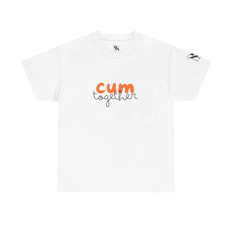 Cum Together | Mix & Match 100% Cotton Unisex Fun-Flirty Lovers’ Tees