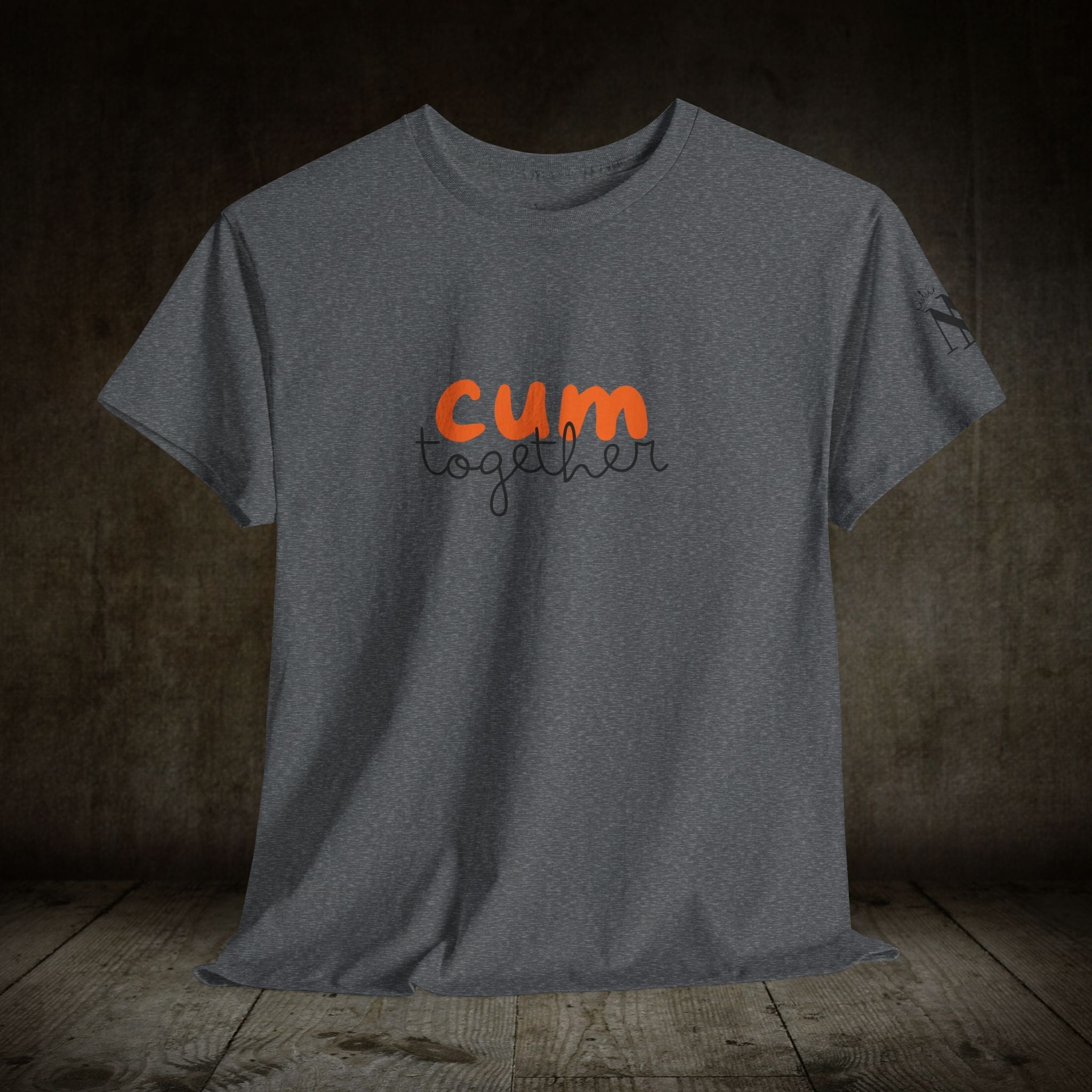 Cum Together | Mix & Match 100% Cotton Unisex Fun-Flirty Lovers’ Tees