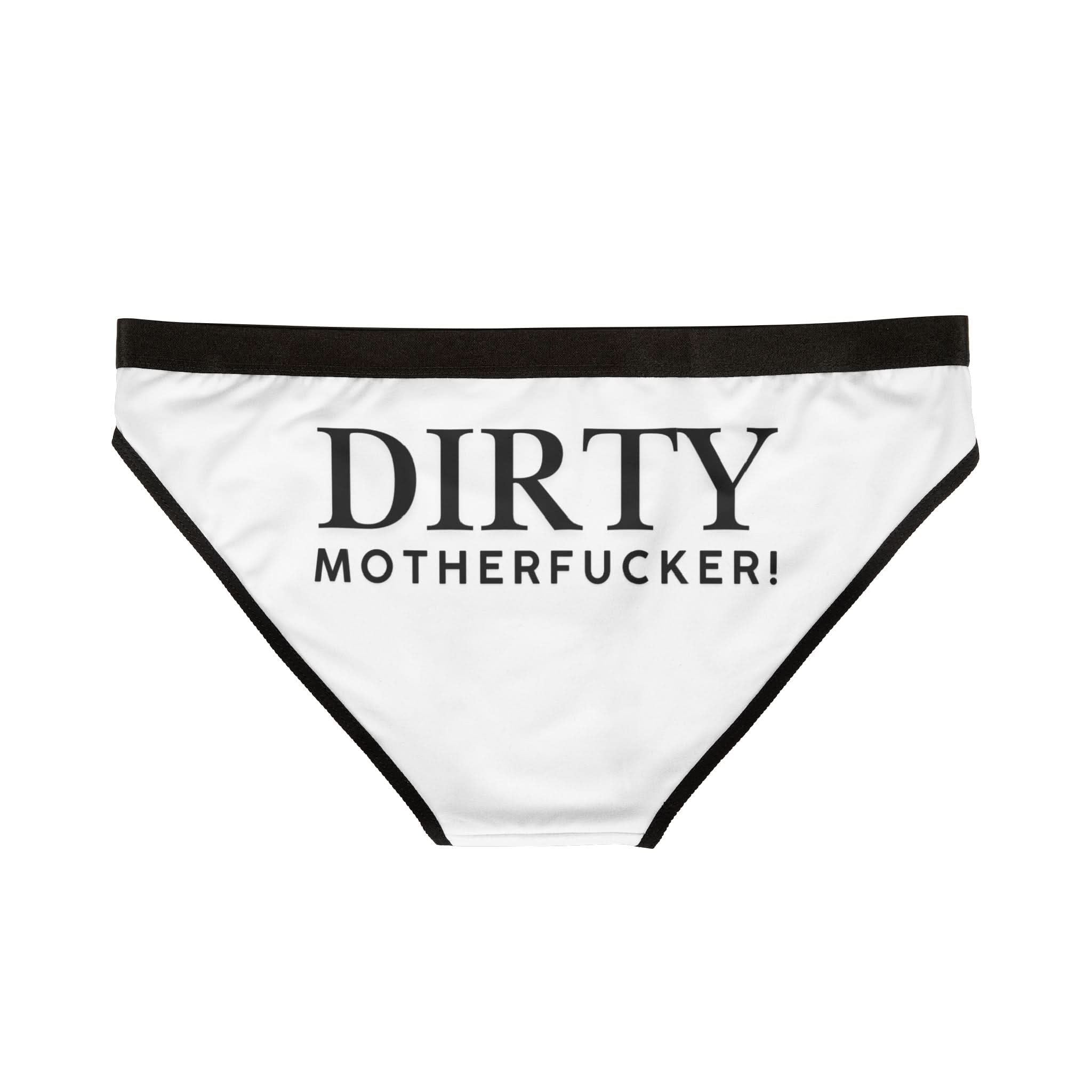 Dirty Motherfucker! | Briefs for Women | Playful Comfy Underwear