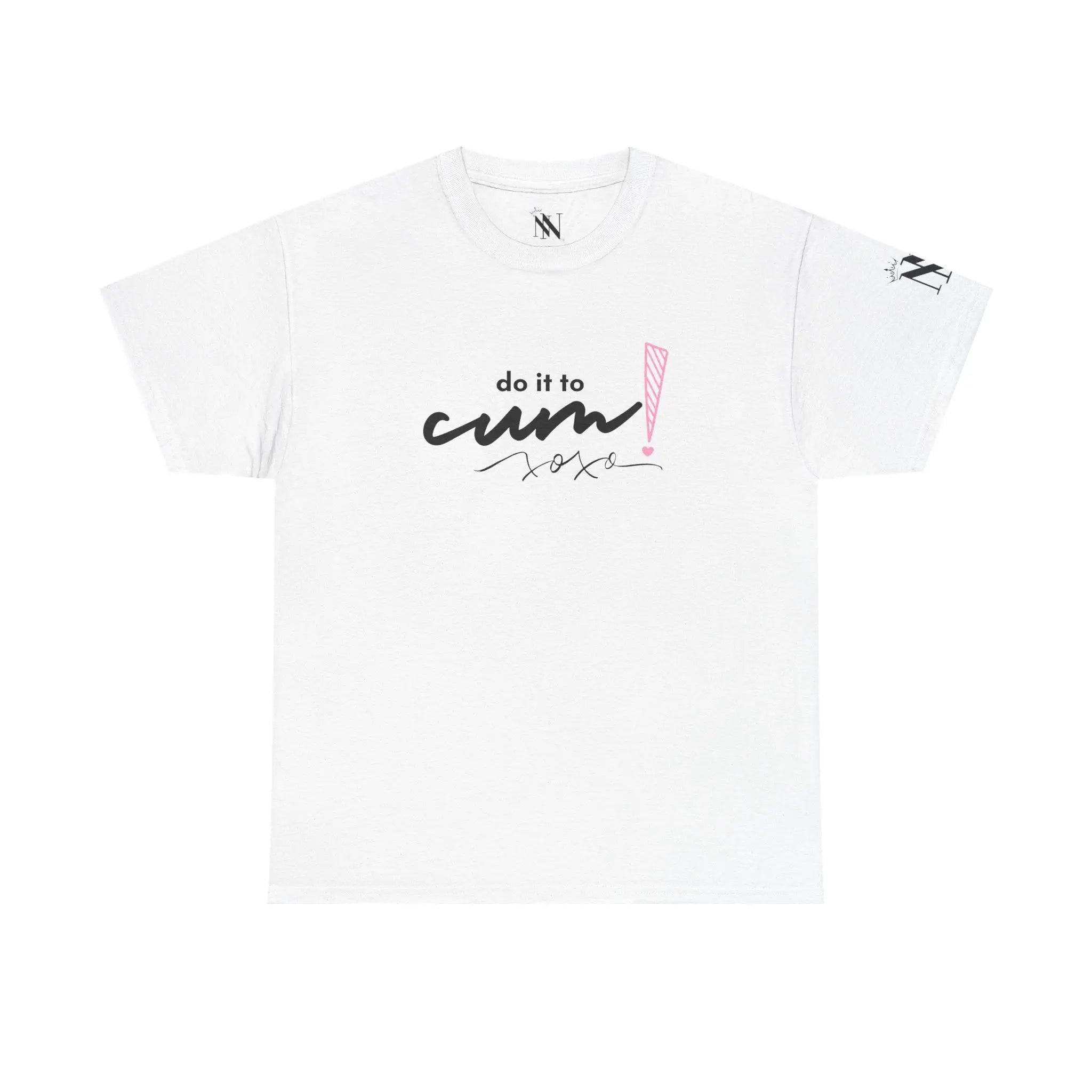 Do It To Cum! | Mix & Match Cotton Unisex Fun-Flirty Lovers’ T-Shirts