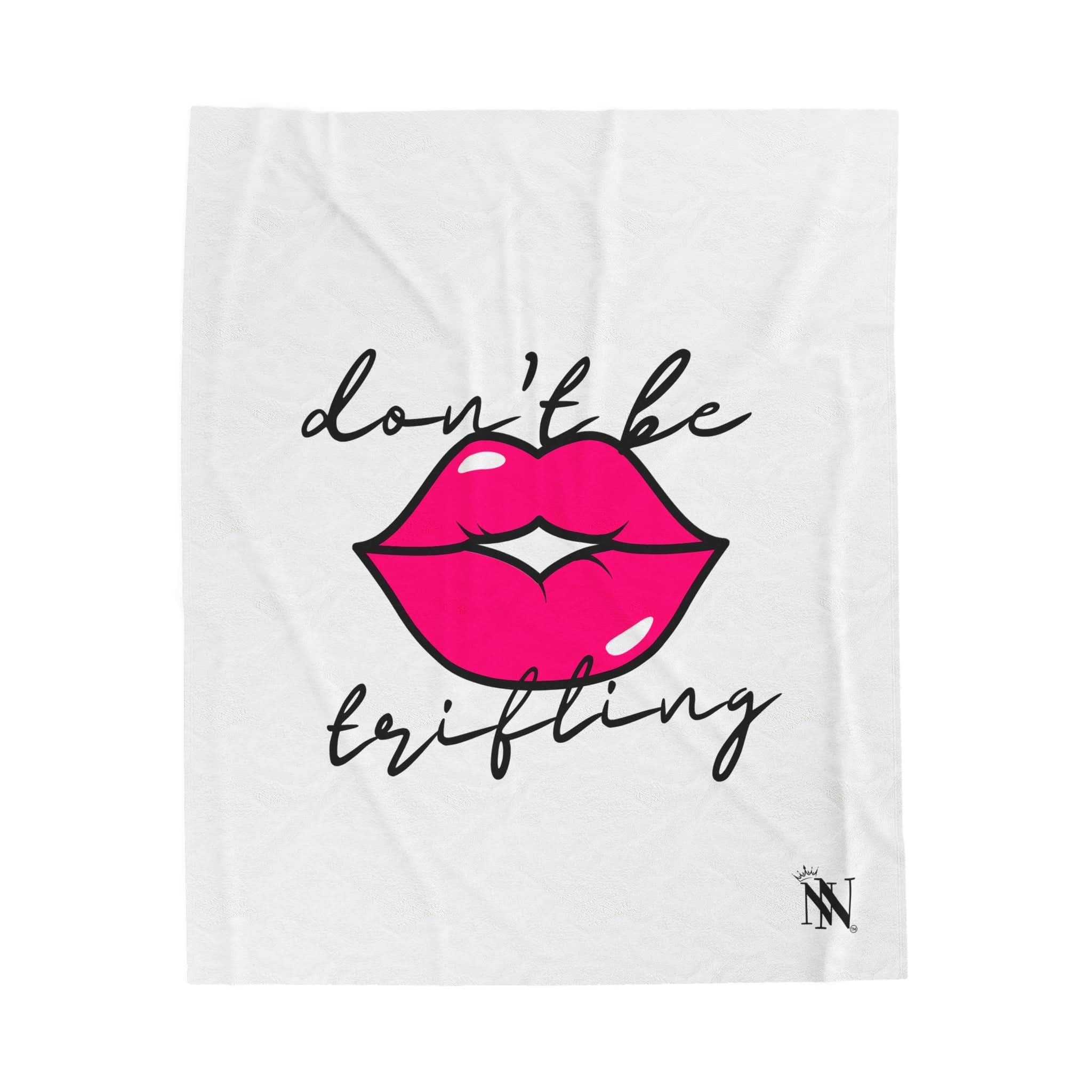 Donāt Be Trifling | Mix & Match Fun-Flirty Loversā Blankets