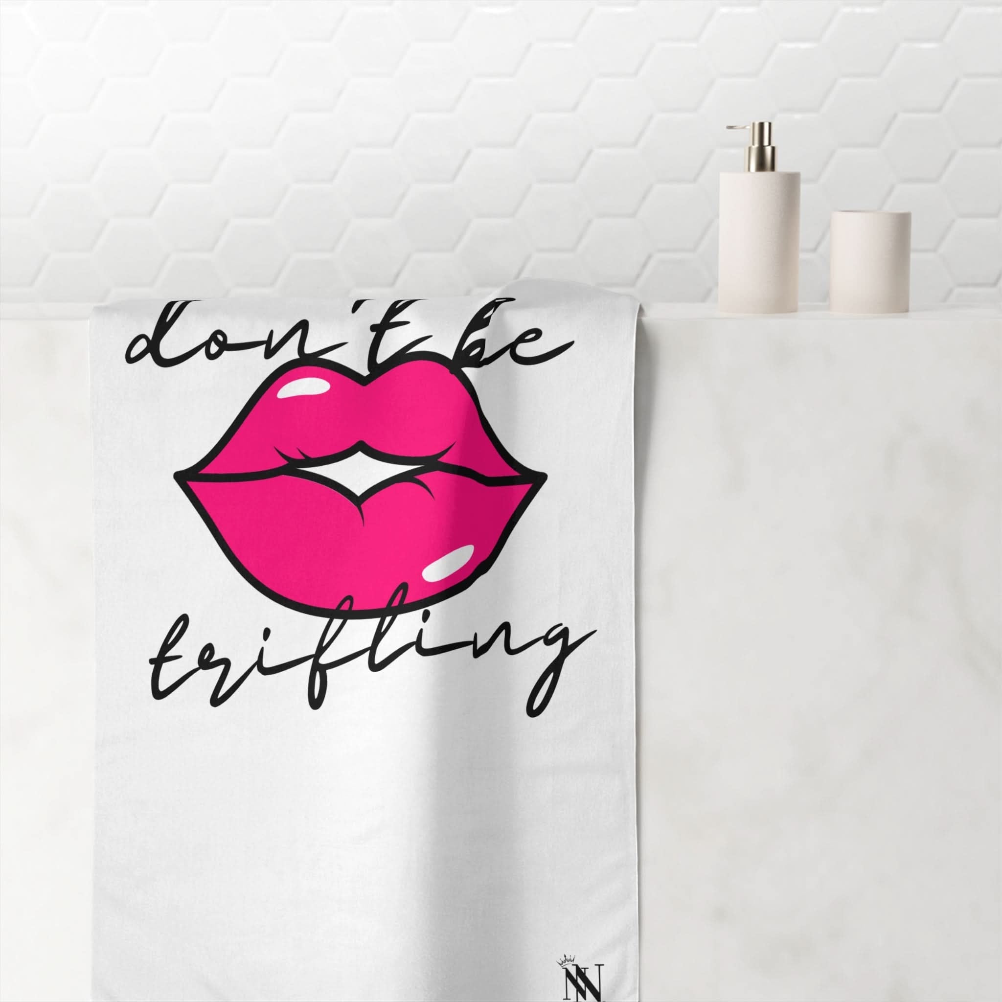 Don’t Be Trifling | Mix & Match Naughty XL Fun-Flirty Lovers’ Towels