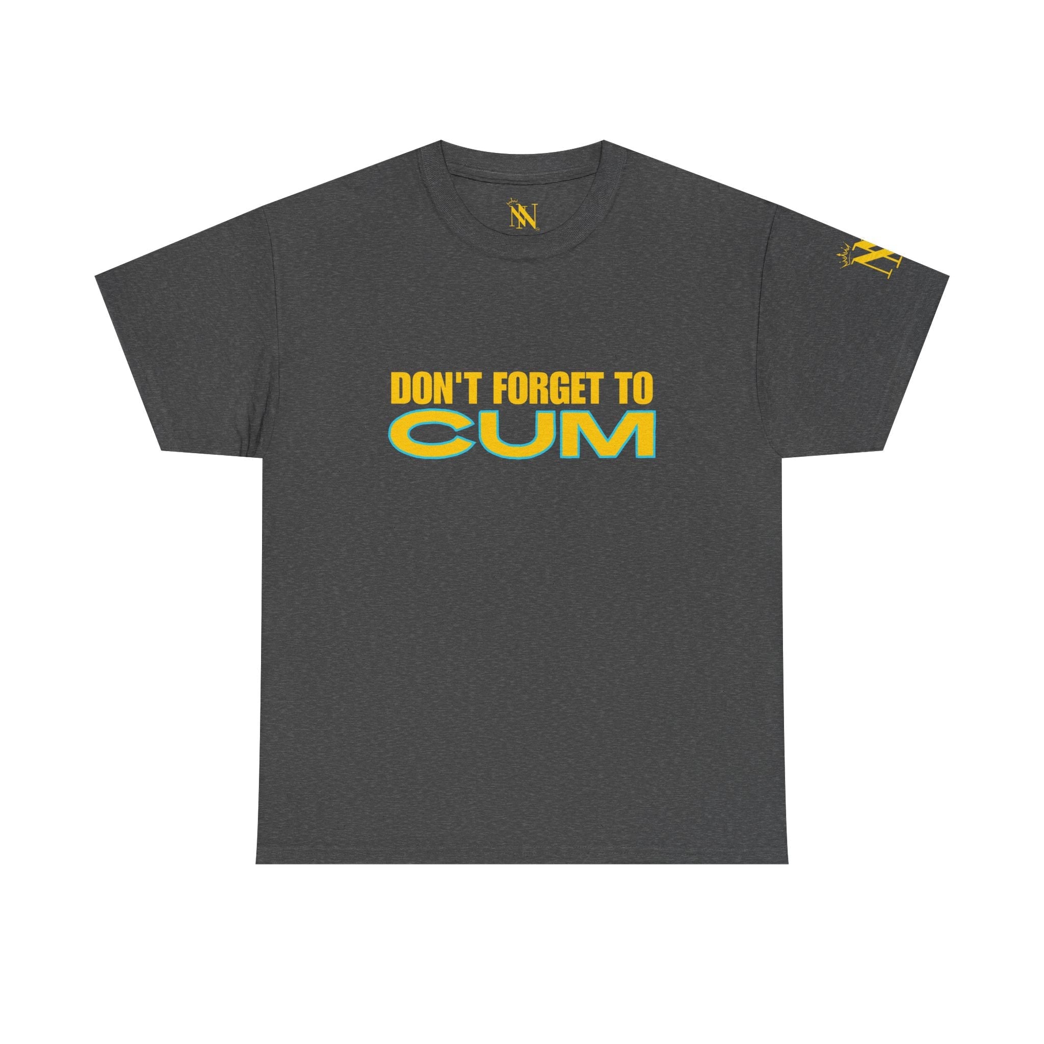 Don’t Forget to Cum | Mix & Match 100% Cotton Unisex Fun-Flirty Lovers’ Tees