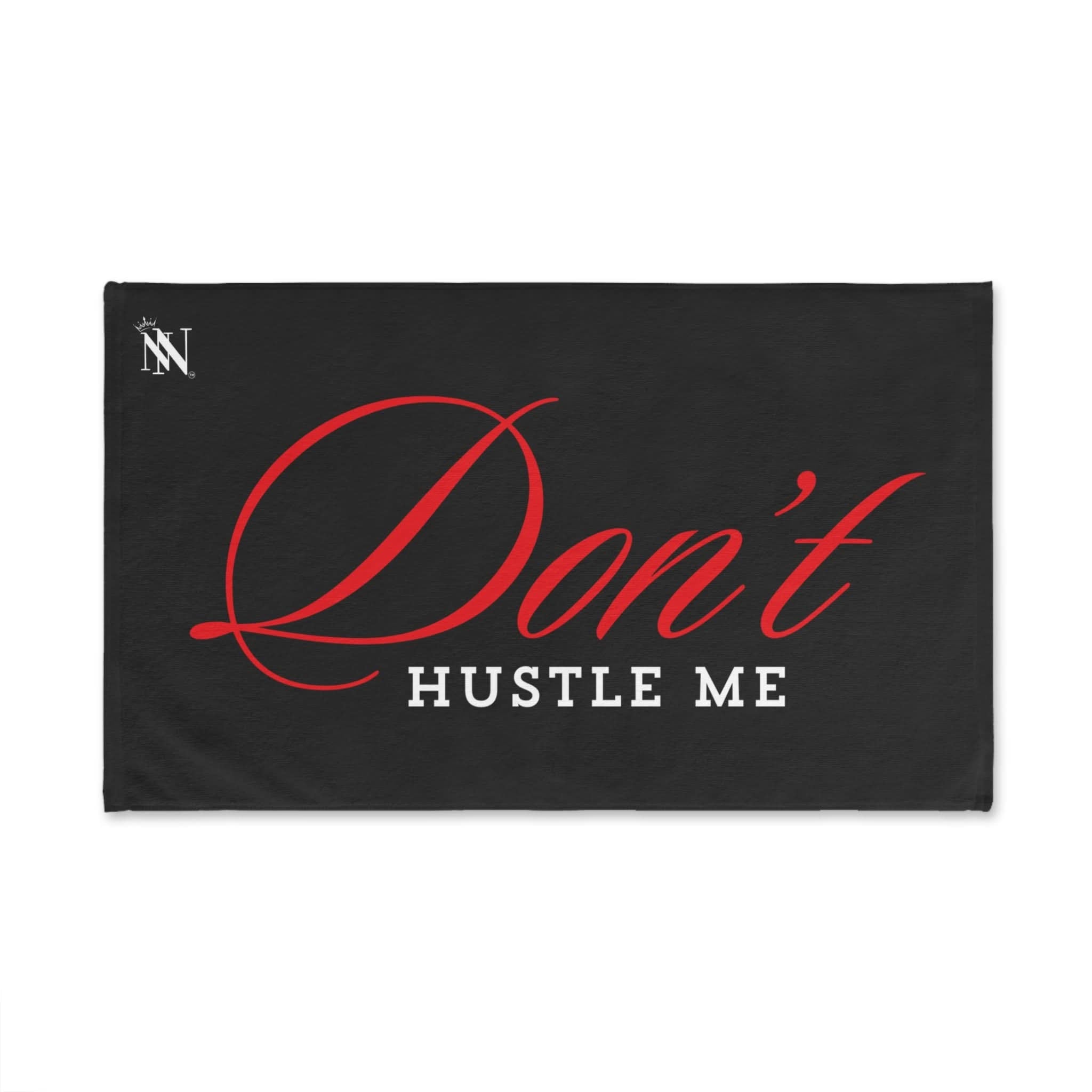 Don’t Hustle Me | Mix & Match Original Fun-Flirty Lovers’ Towels
