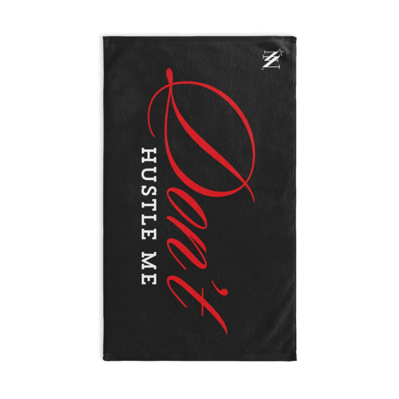 Don’t Hustle Me | Mix & Match Original Fun-Flirty Lovers’ Towels