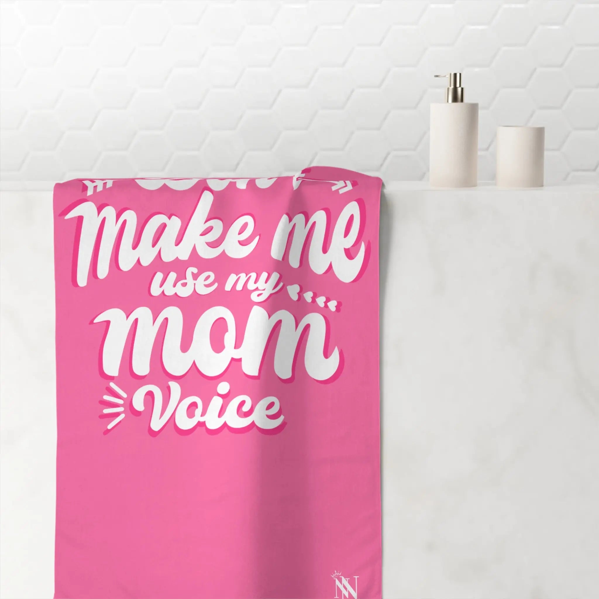 Don’t Make Me Use My Mom Voice | Mix & Match XL Fun-Flirty Lovers’ Towels