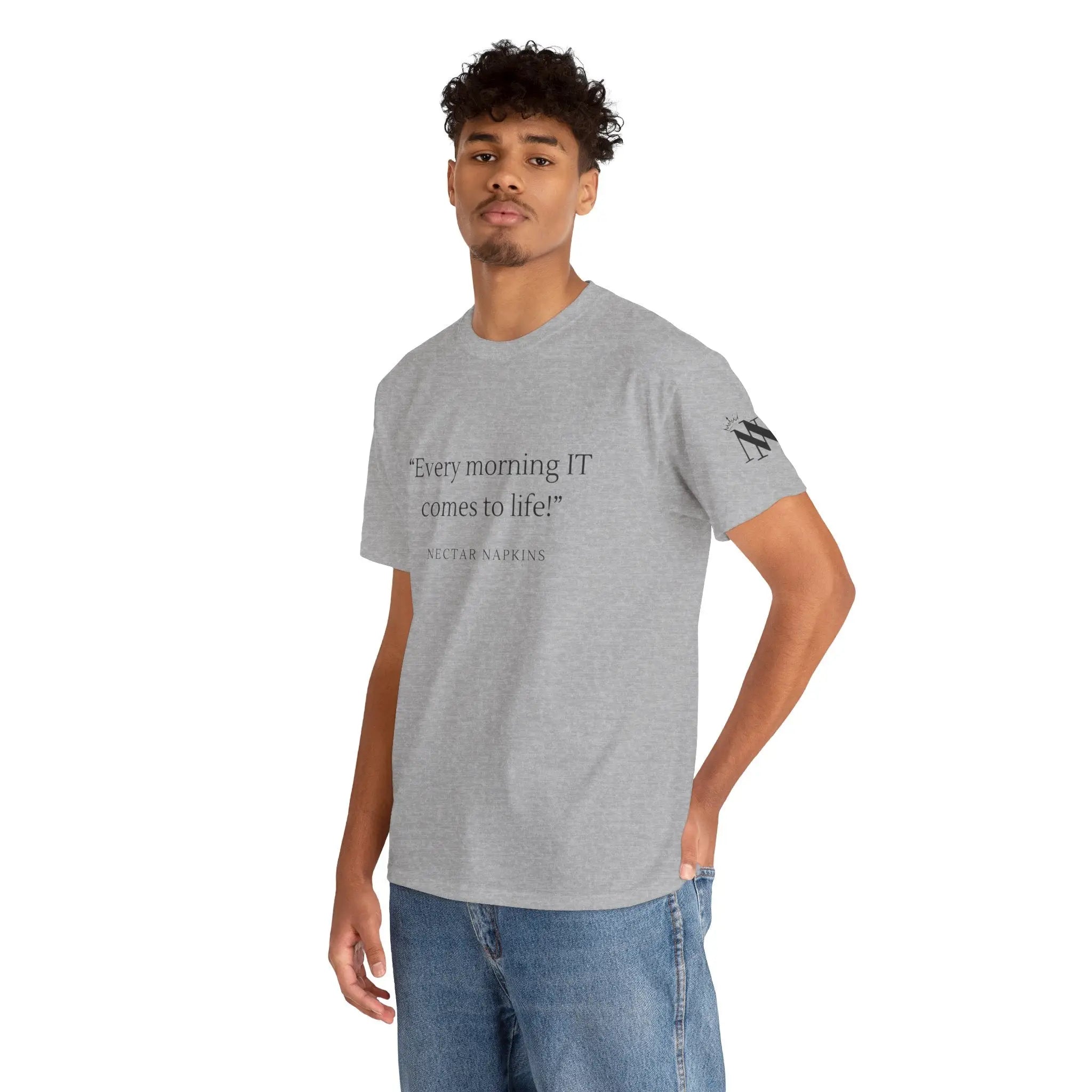 Every Morning It Comes To Life | Mix & Match 100% Cotton Unisex Fun-Flirty Lovers’ Tees