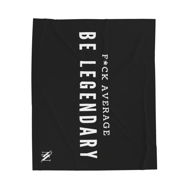 Fuck Average Be Legendary | Mix & Match Fun-Flirty Lovers’ Blankets