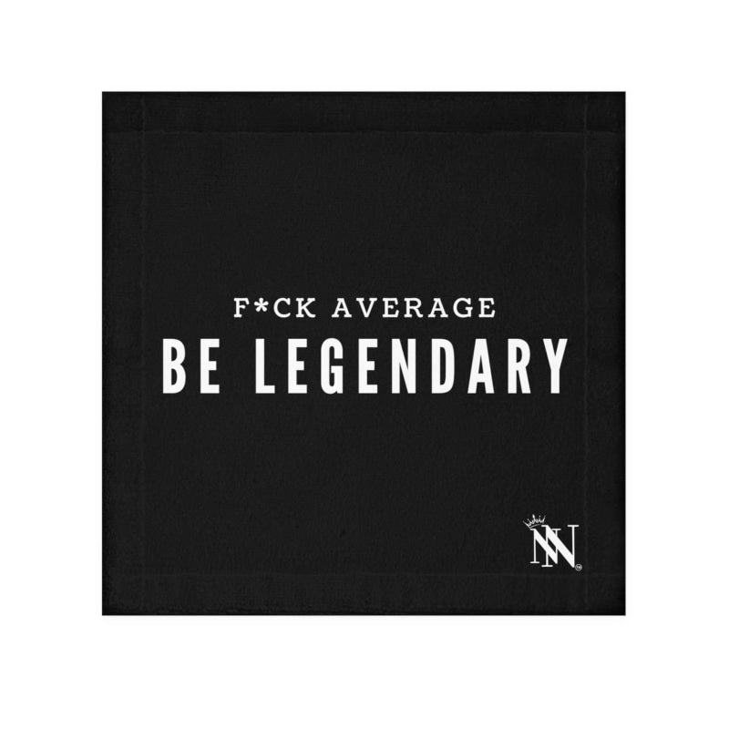 Fuck Average Be Legendary | Mix & Match Lils’ Fun-Flirty Lovers’ Towels