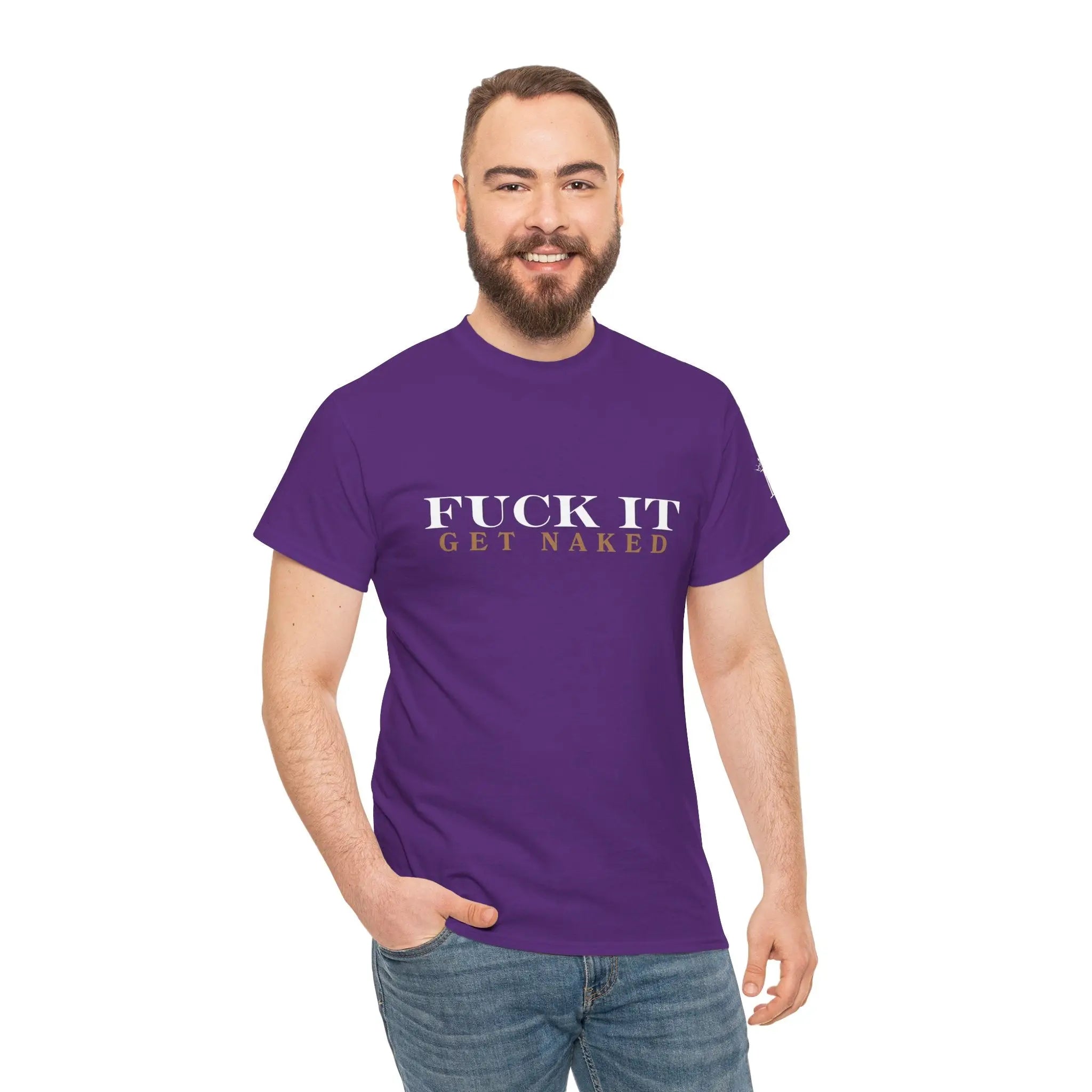Fuck It Get Naked | Mix & Match 100% Cotton Unisex Fun-Flirty Lovers’ Tees