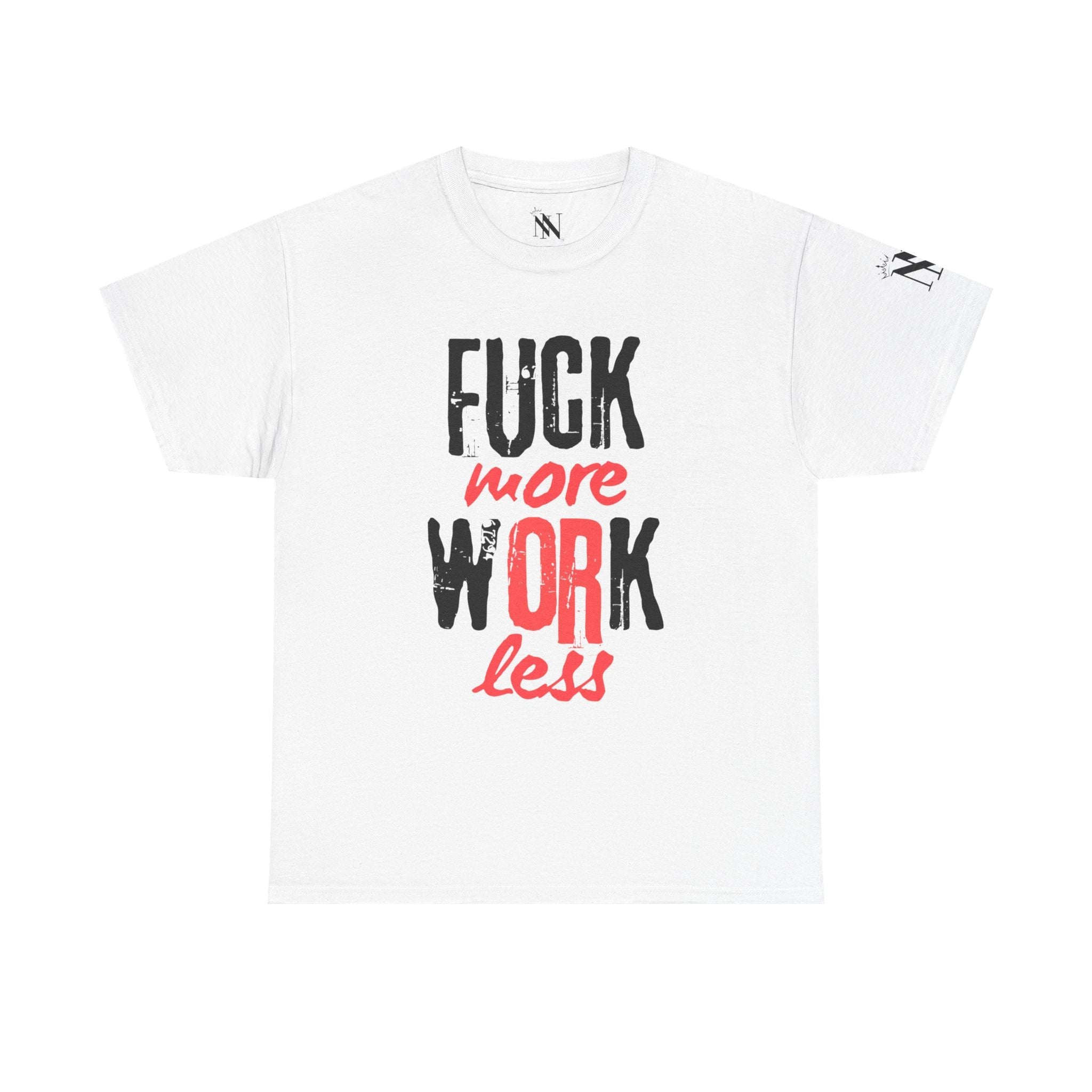 Fuck More Or Less | Mix & Match 100% Cotton Unisex Fun-Flirty Lovers’ Tees
