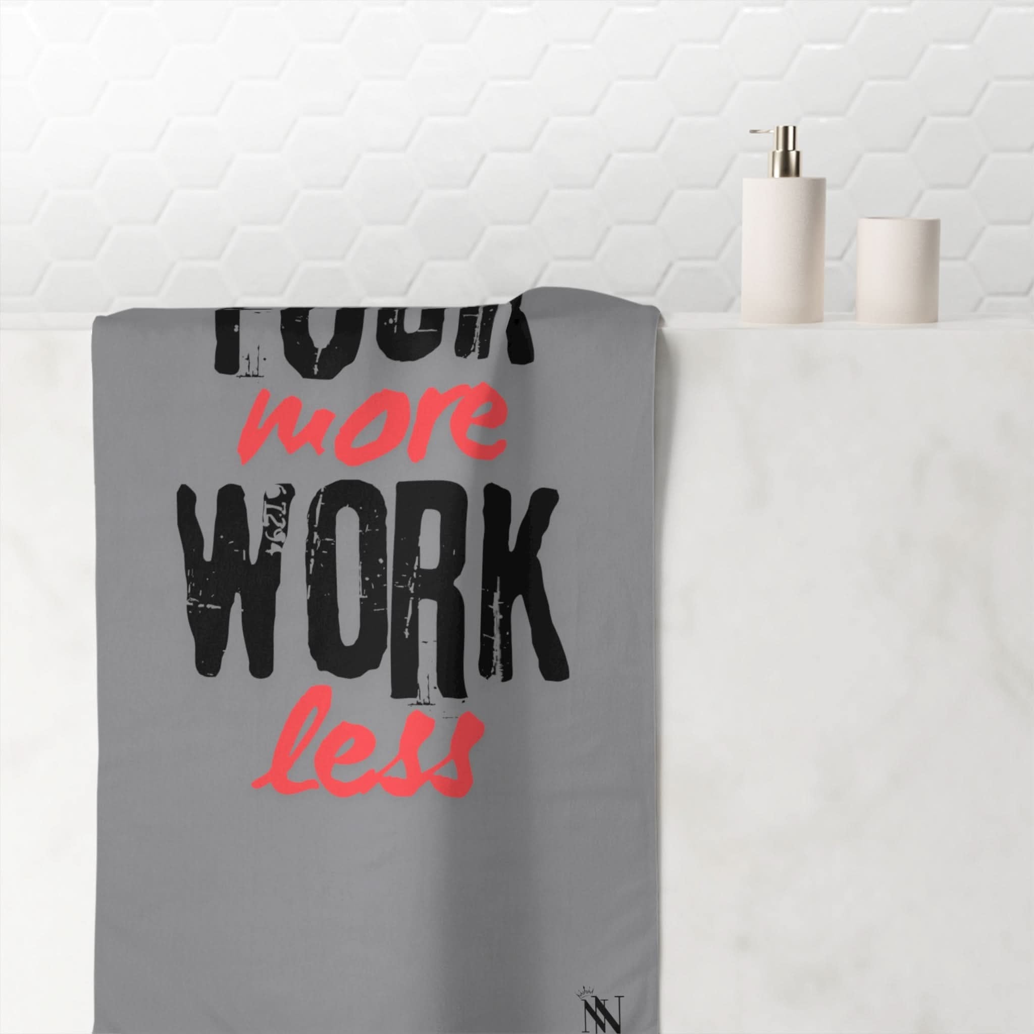 Fuck More Work Less Grey | Mix & Match XL Fun-Flirty Lovers’ Towels