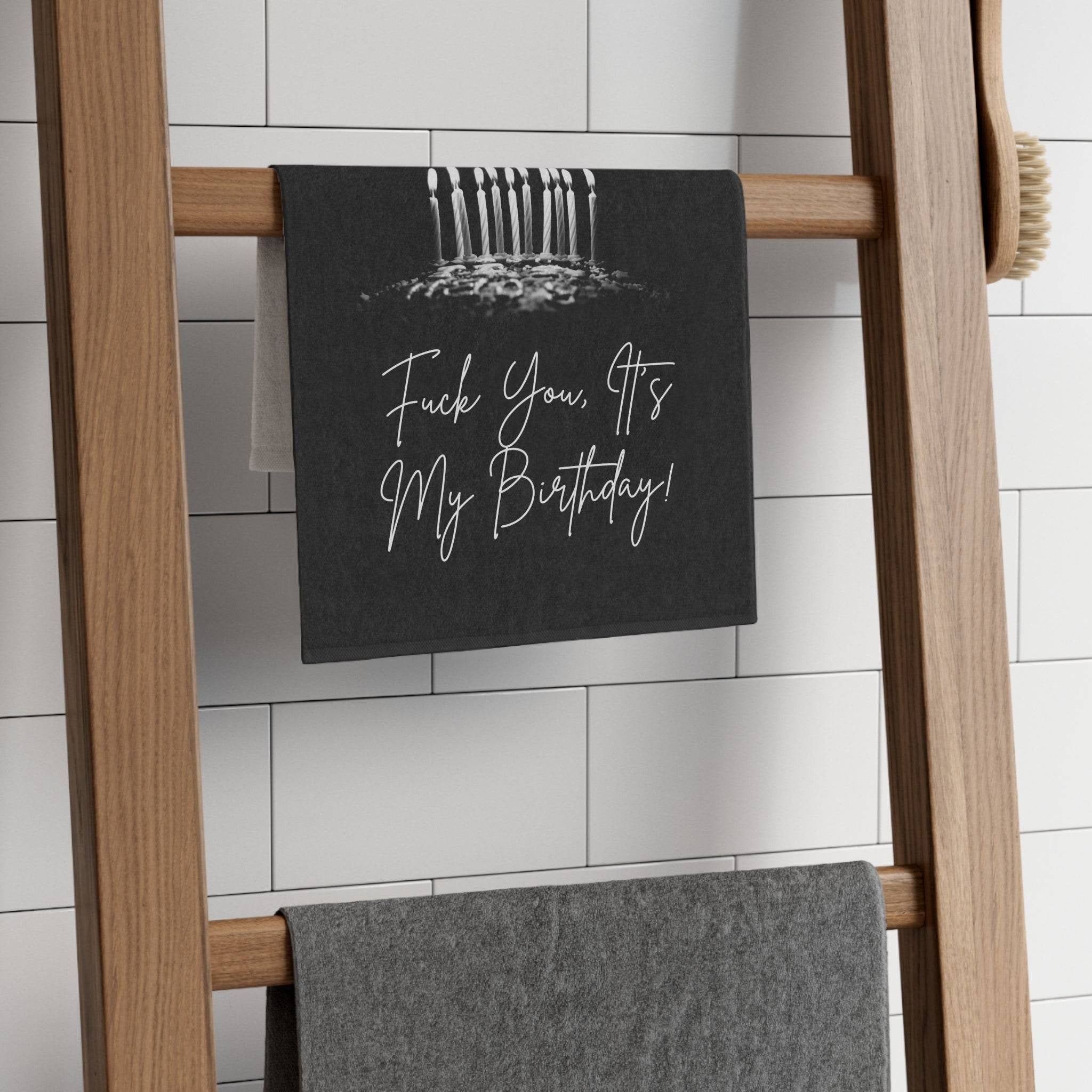 Fuck You It’s My Birthday! | Mix & Match Soft Fun-Flirty Lovers’ Towels
