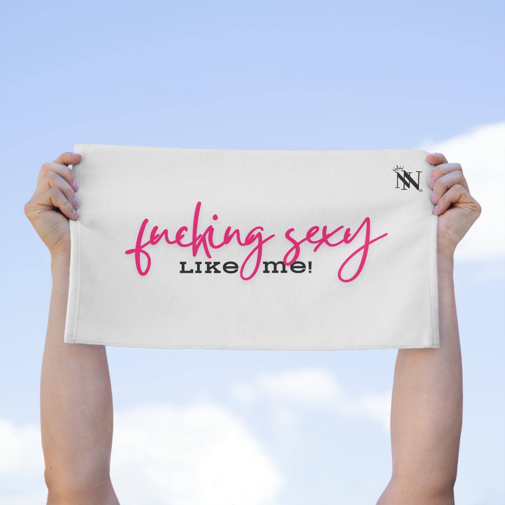 Fucking Sexy Like Me! | Mix & Match Soft Fun-Flirty Lovers’ Towels