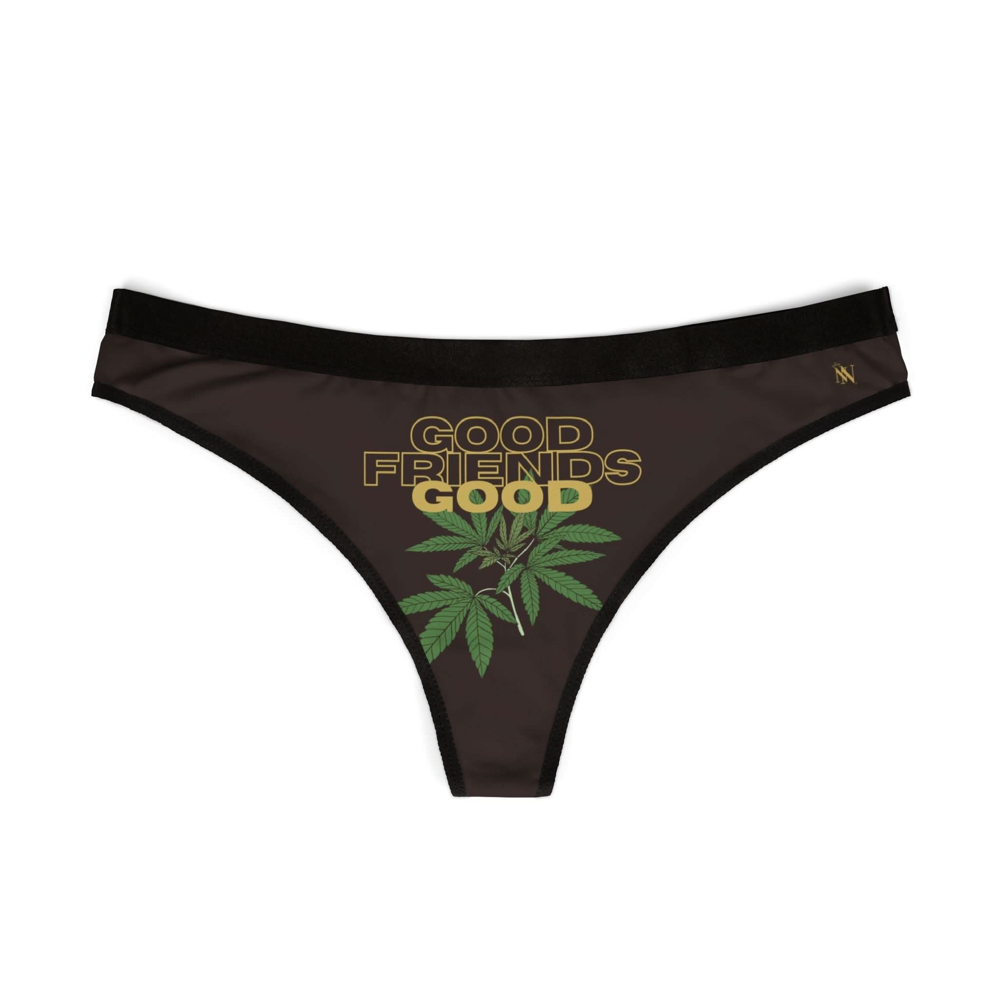 Good Friends Good Weed | Mix & Match Women’s Fun-Flirty Lovers’ Thongs