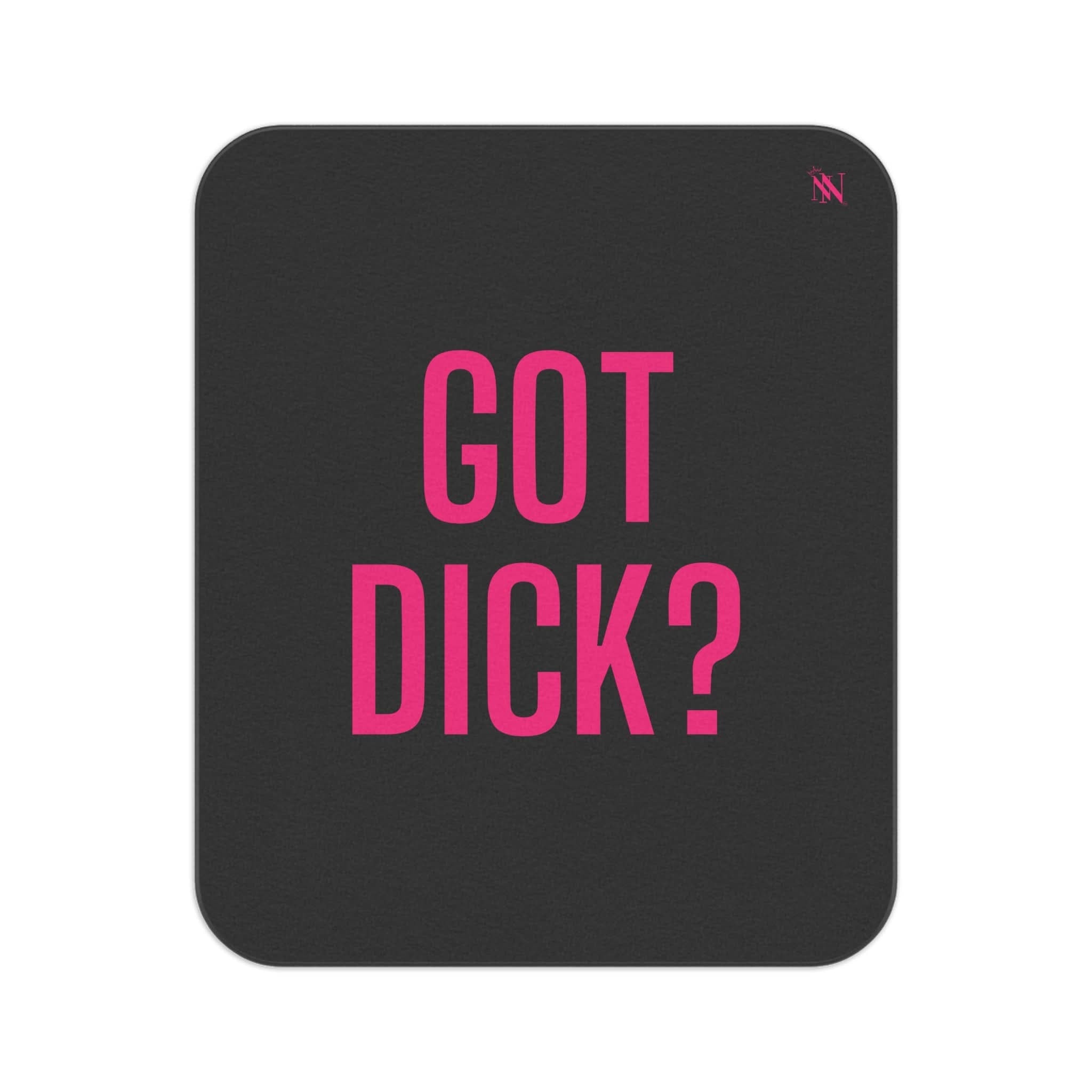 Got Dick? | Mix Match Fun-Flirty Lovers’ Water-Resistant Blankets