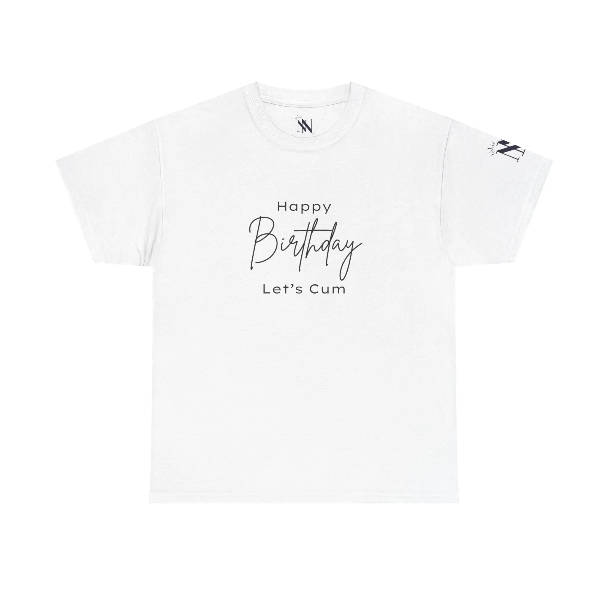 Happy Birthday Let’s Cum | Mix & Match 100% Cotton Unisex Fun-Flirty Lovers’ Tees