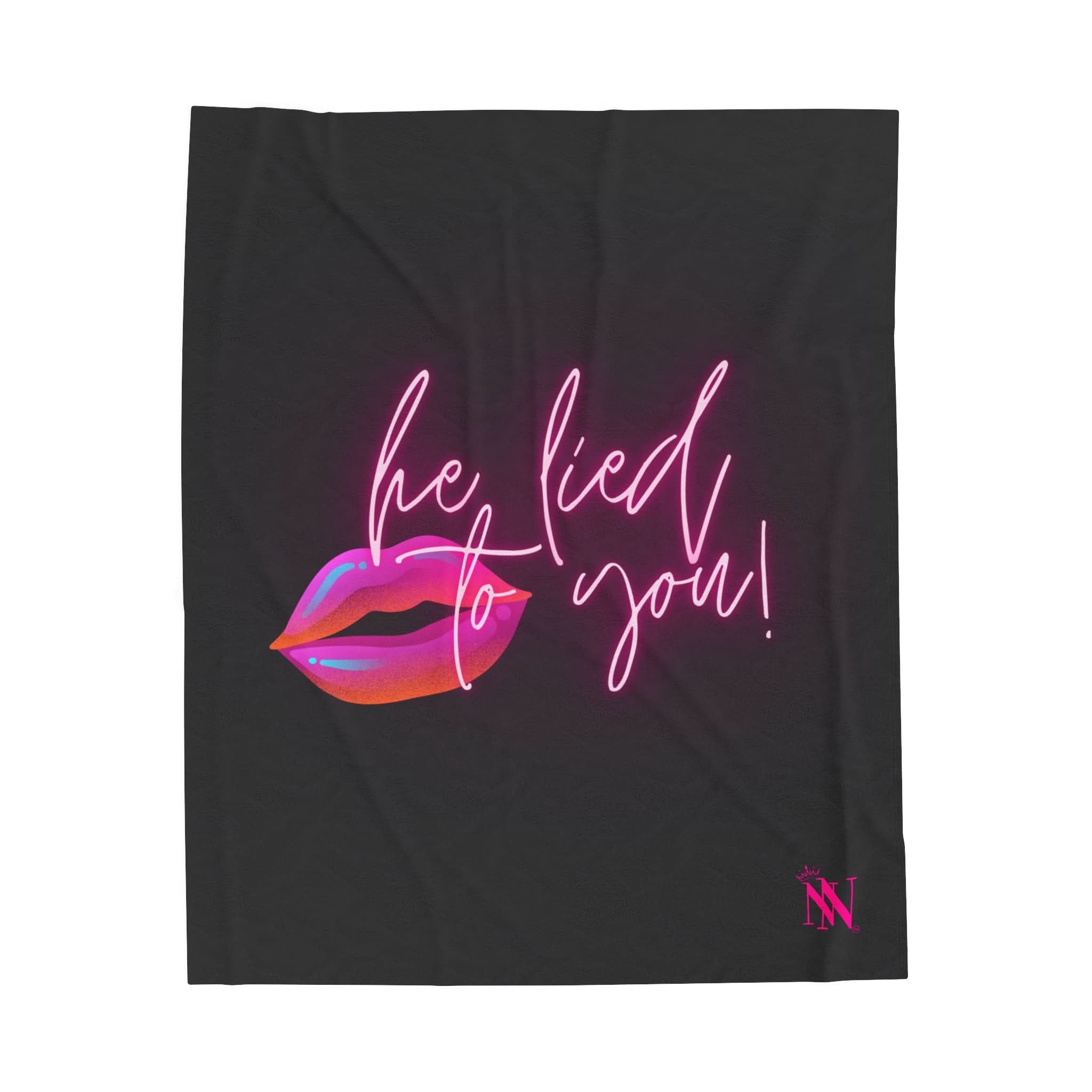 He Lied To You | Mix & Match Fun-Flirty Loversā Blankets