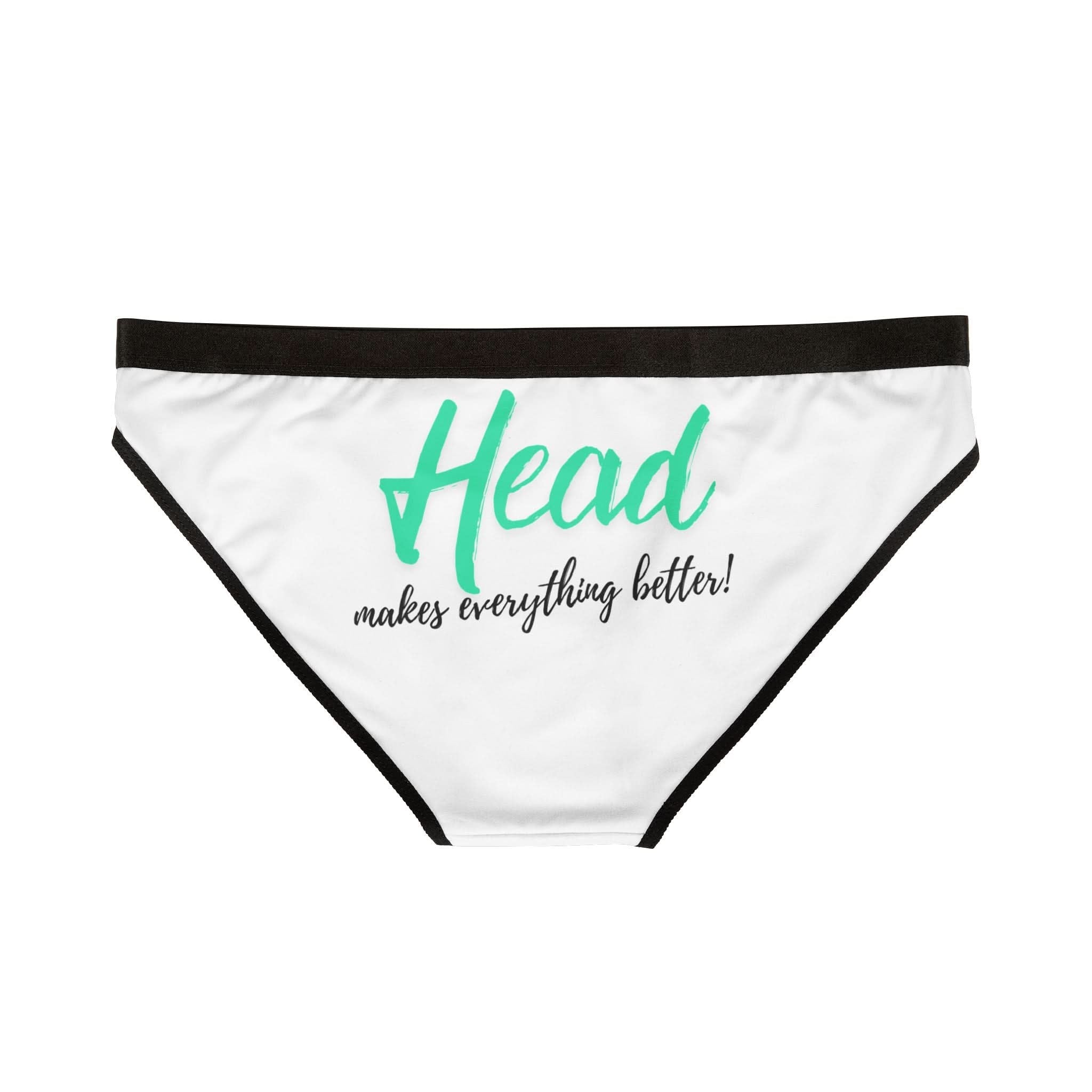 Head Makes Everything Better! | Mix & Match Women’s Fun-Flirty Lovers’ Panties