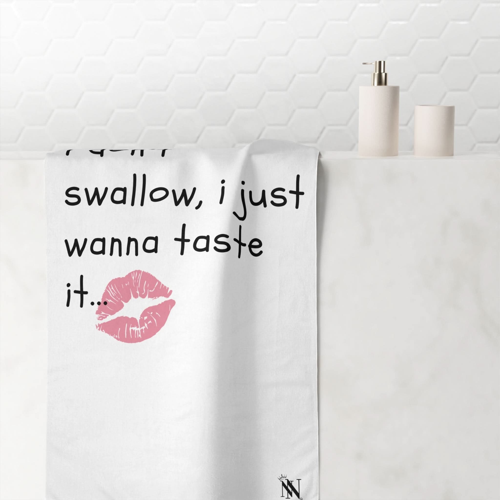 I Don’t Swallow | Mix & Match Naughty XL Fun-Flirty Lovers’ Towels
