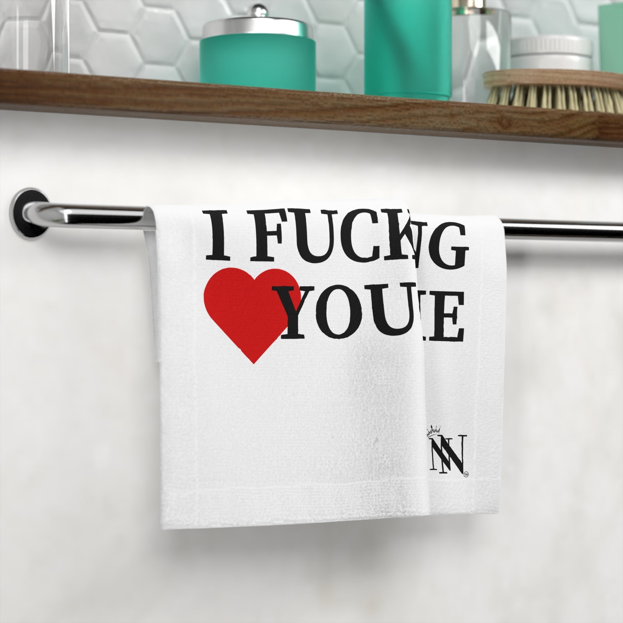 I Fucking Love You + Me | Mix & Match Lils’ Fun-Flirty Lovers’ Towels