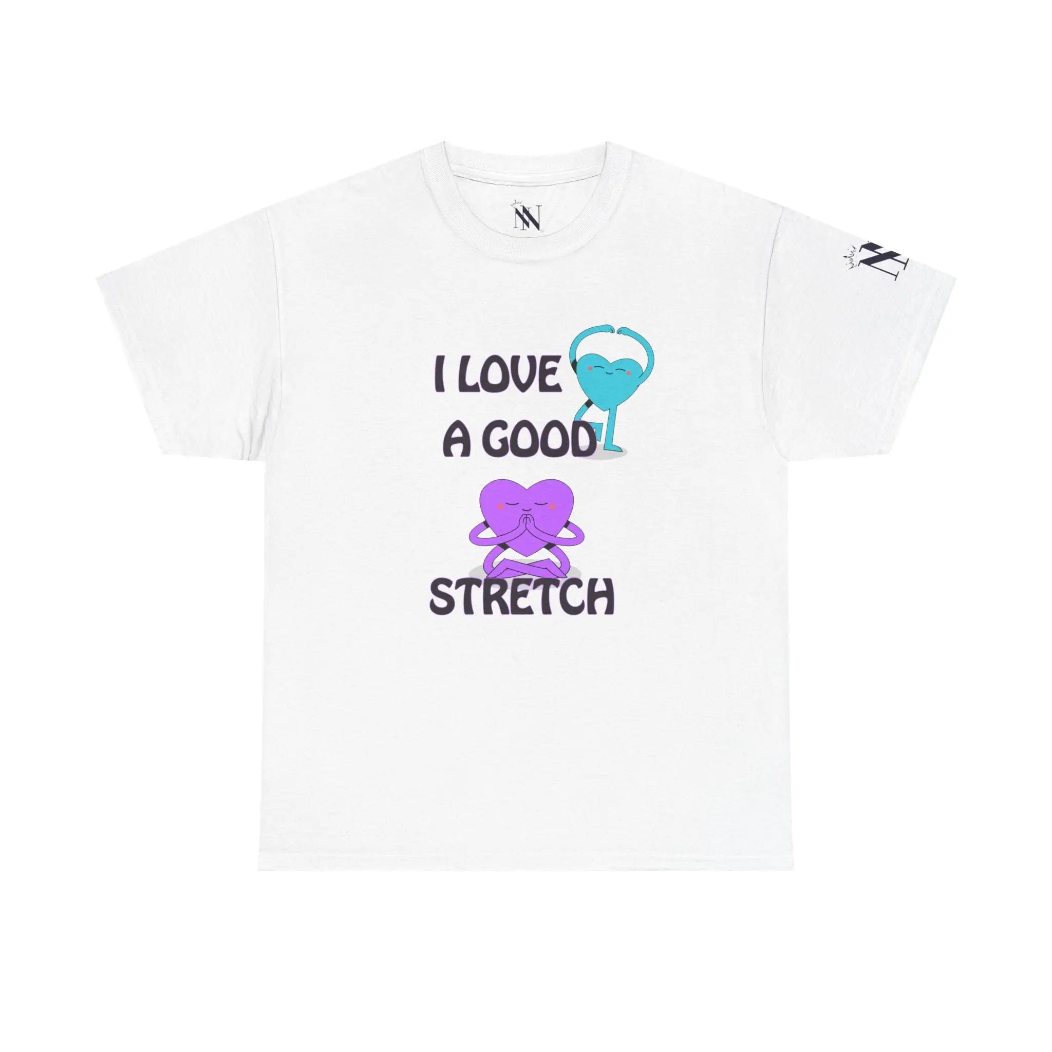 I Love a Good Stretch | Mix & Match 100% Cotton Unisex Fun-Flirty Lovers’ Tees