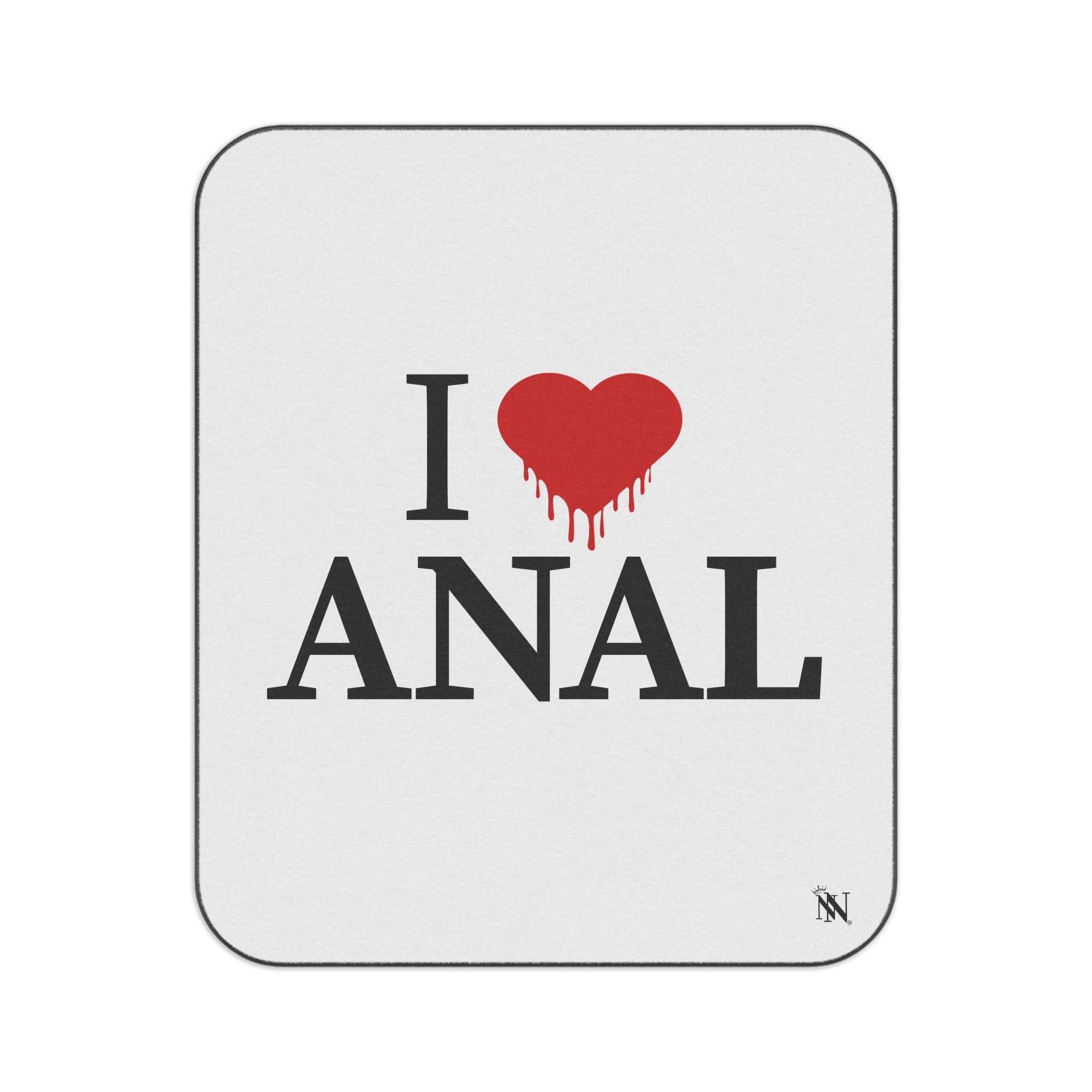 I Love Dripping Anal | Mix Match Fun-Flirty Lovers’ Water-Resistant Blankets