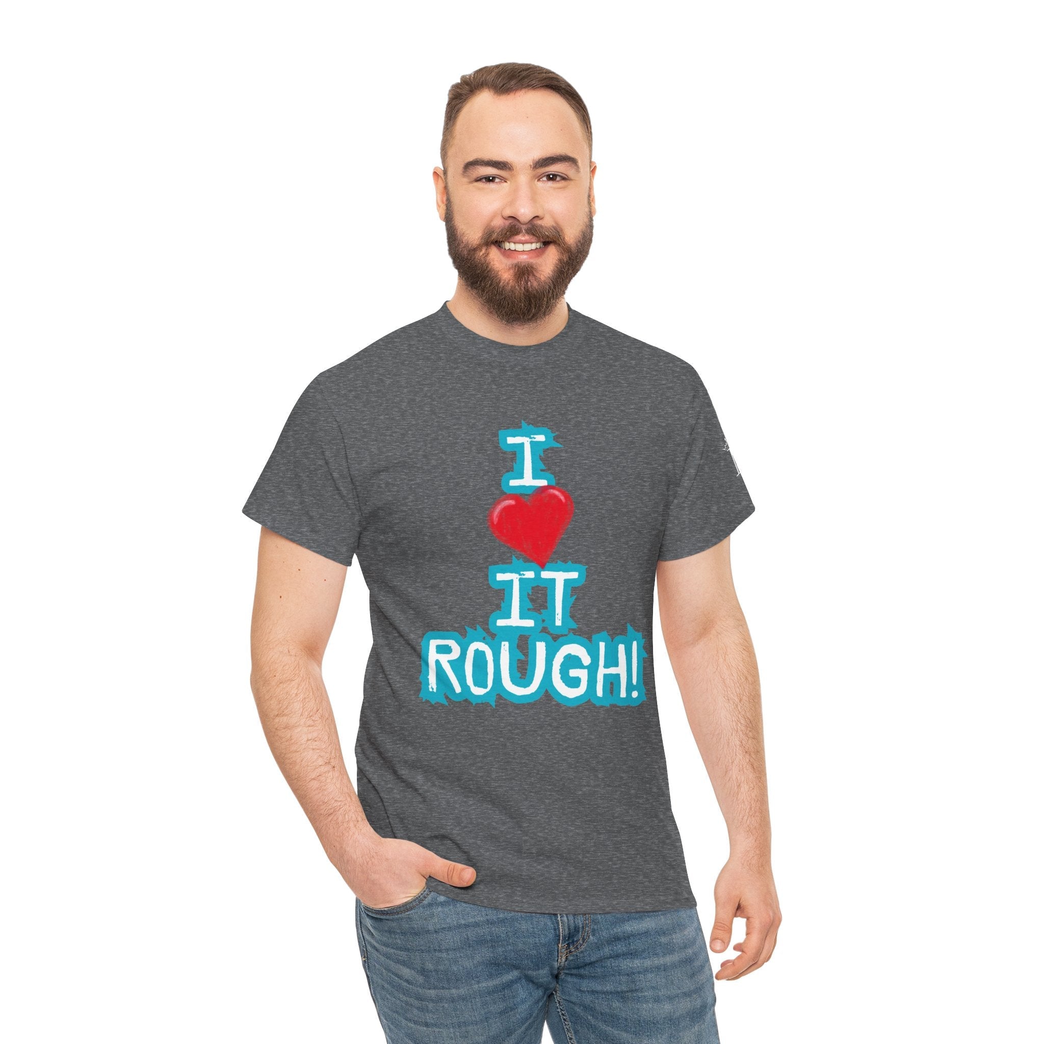 I Love it Rough! | Mix & Match 100% Cotton Unisex Fun-Flirty Lovers’ Tees