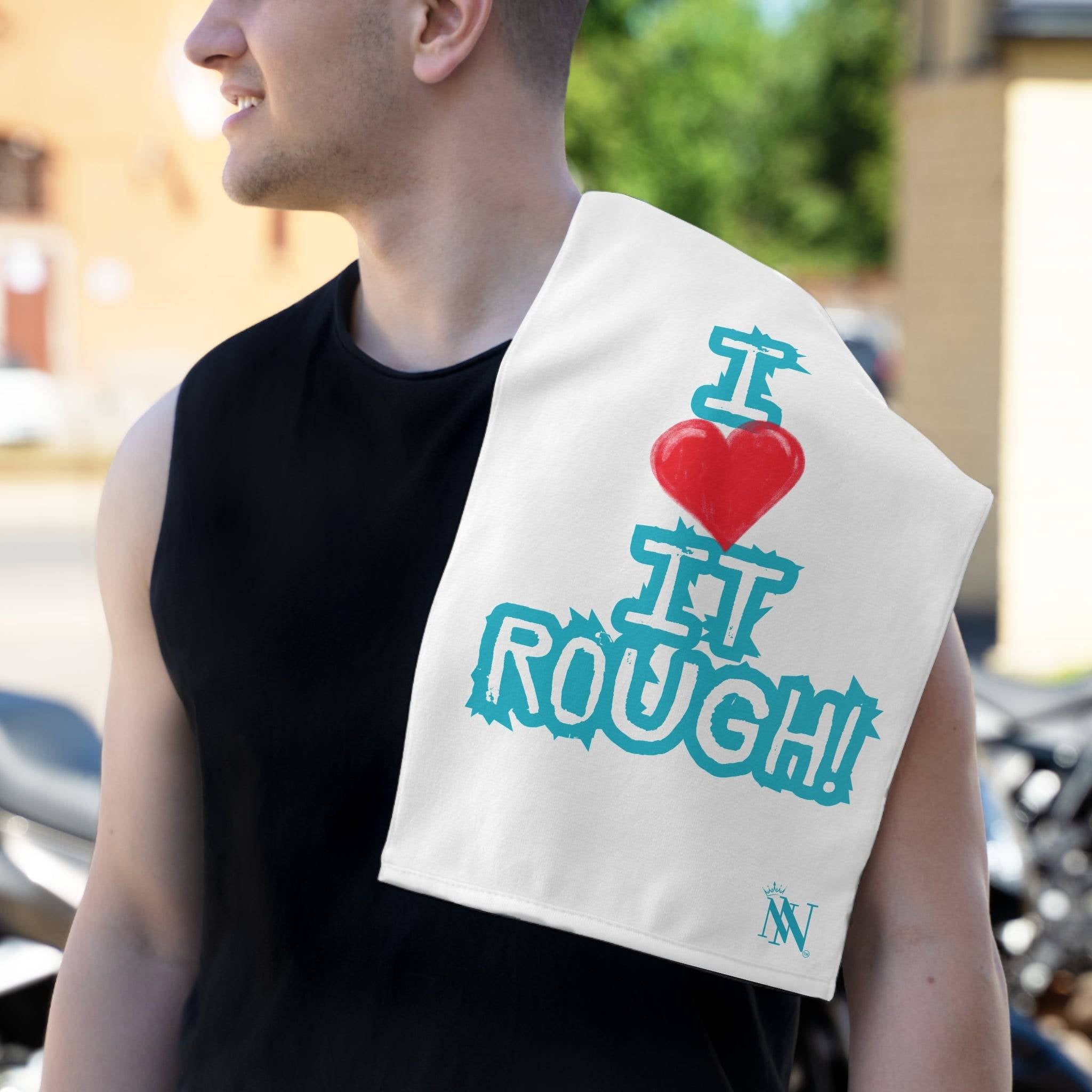 I Love It Rough! | Mix & Match Soft Fun-Flirty Lovers’ Towels