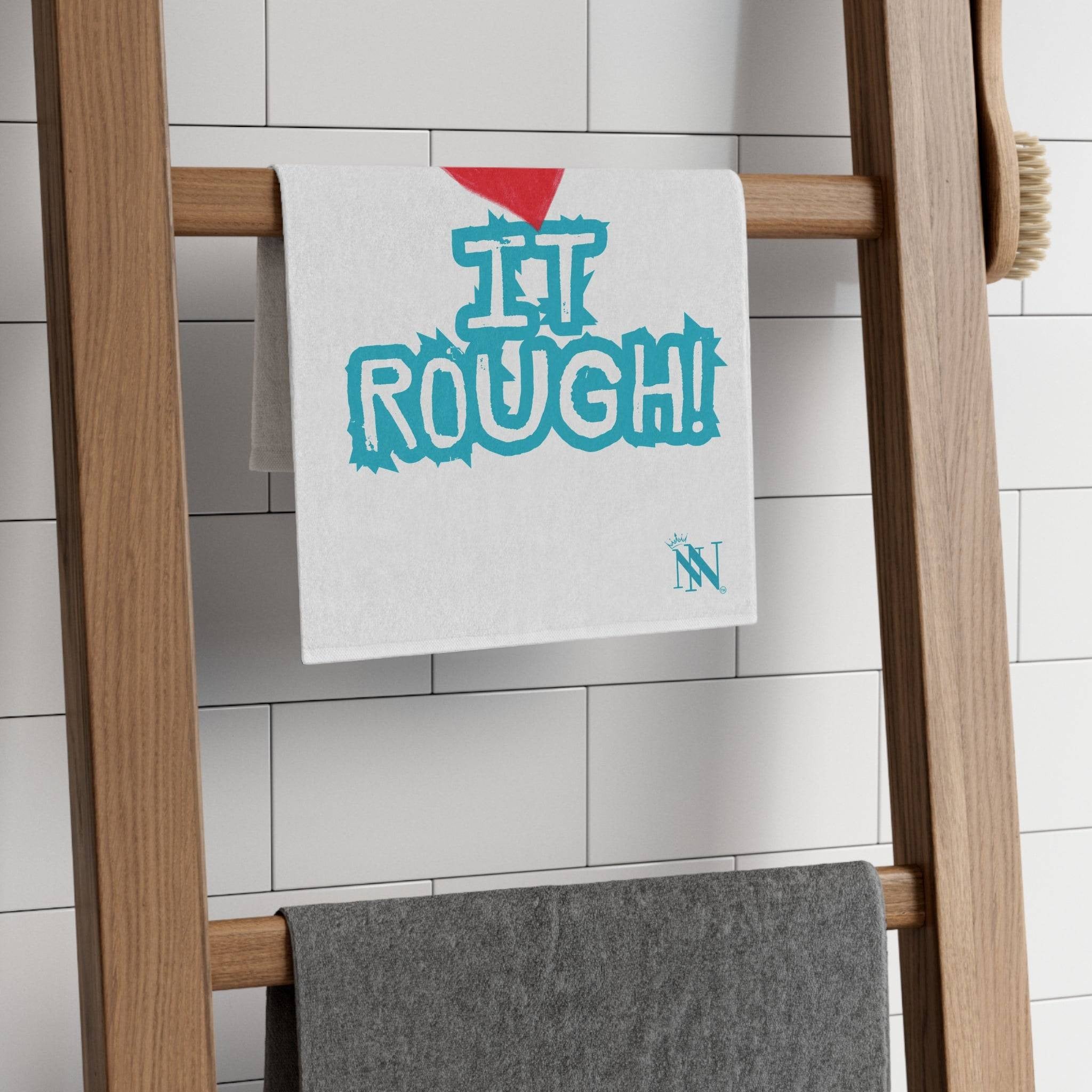 I Love It Rough! | Mix & Match Soft Fun-Flirty Lovers’ Towels