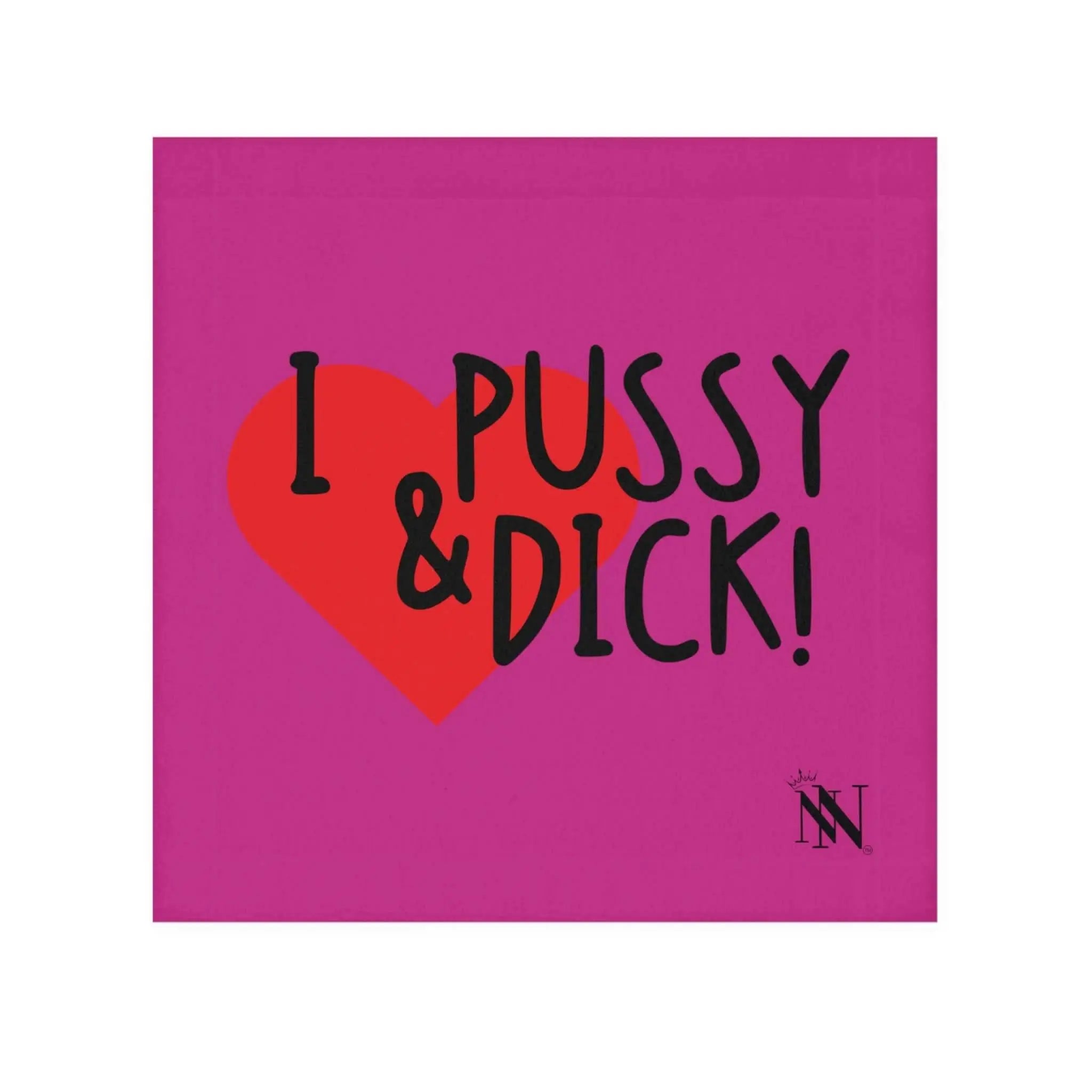 I Love Pussy & Dick! Fuscia | Mix & Match Lils’ Fun-Flirty Lovers’ Towels