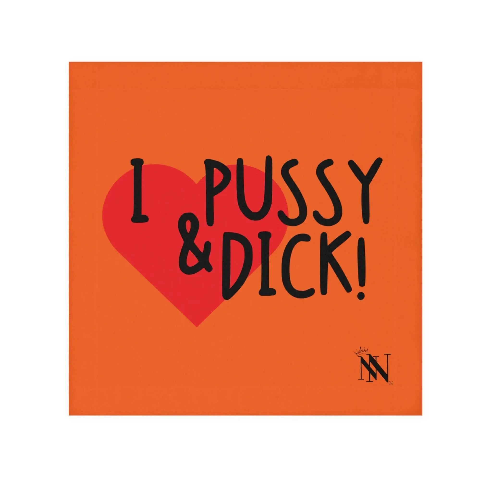 I Love Pussy & Dick! Orange | Mix & Match Lils’ Fun-Flirty Lovers’ Towels