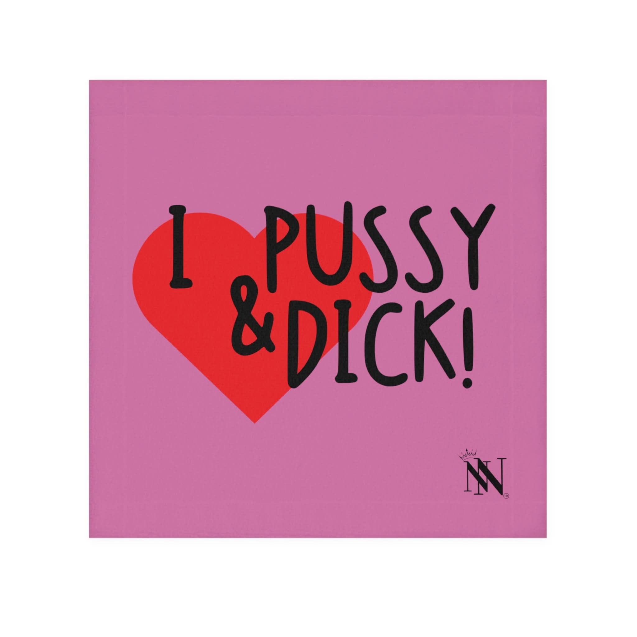I Love Pussy & Dick! Pink | Mix & Match Lils’ Fun-Flirty Lovers’ Towels