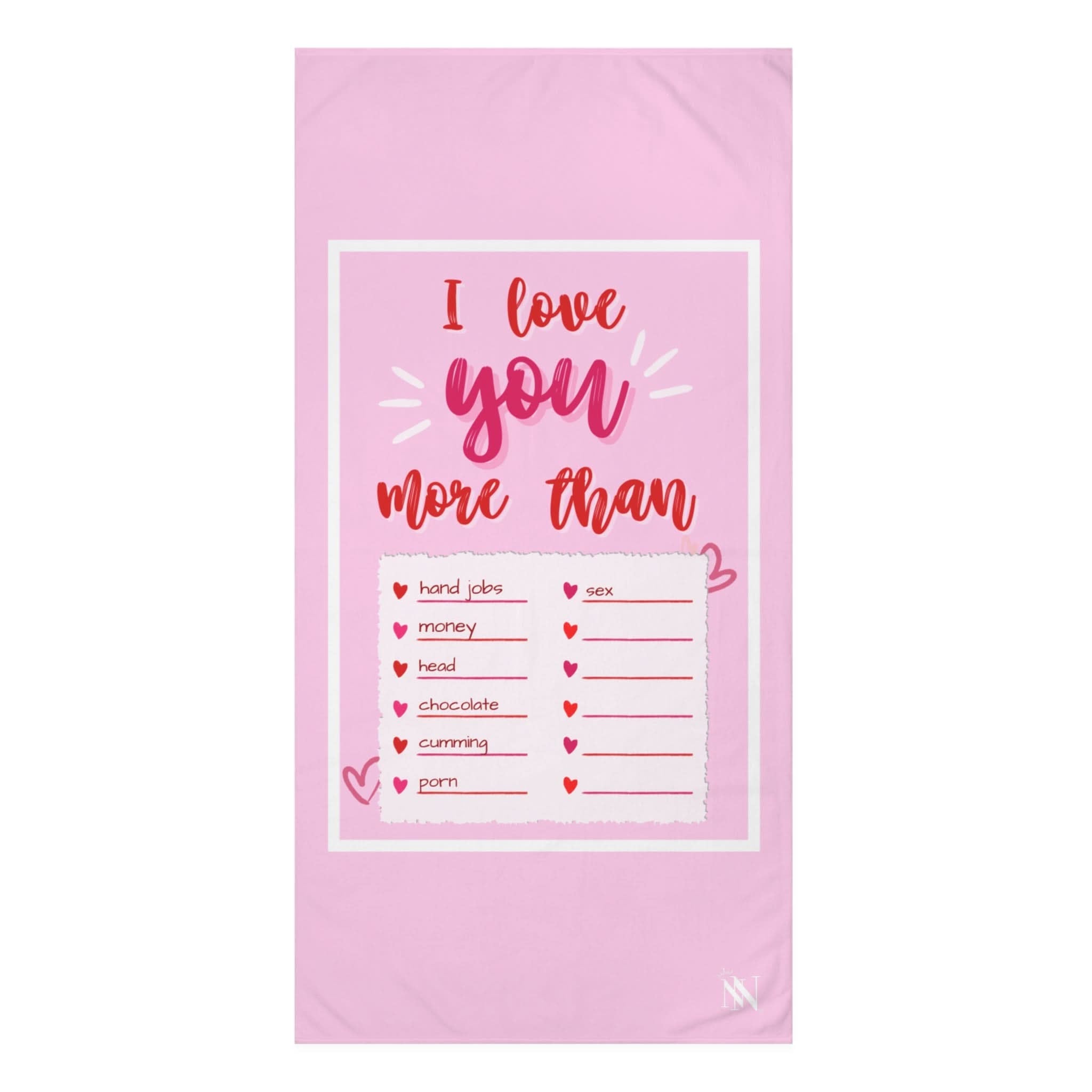 I Love You More Than | Mix & Match Naughty XL Fun-Flirty Lovers’ Towels