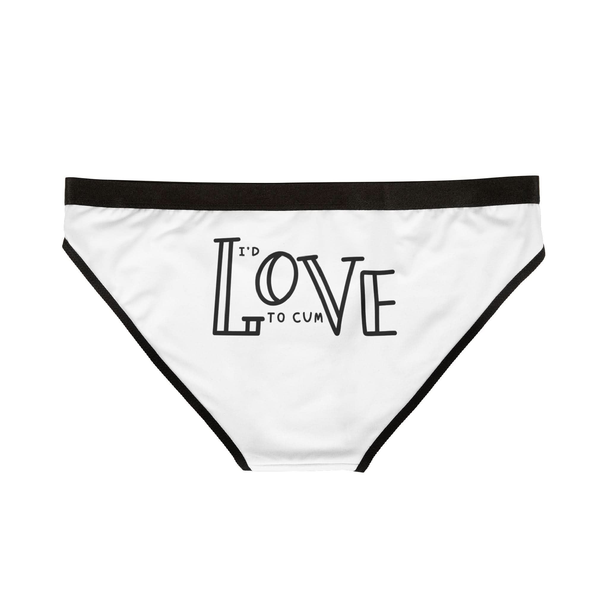 I’d Love Cum | Mix & Match Women’s Fun-Flirty Lovers’ Panties