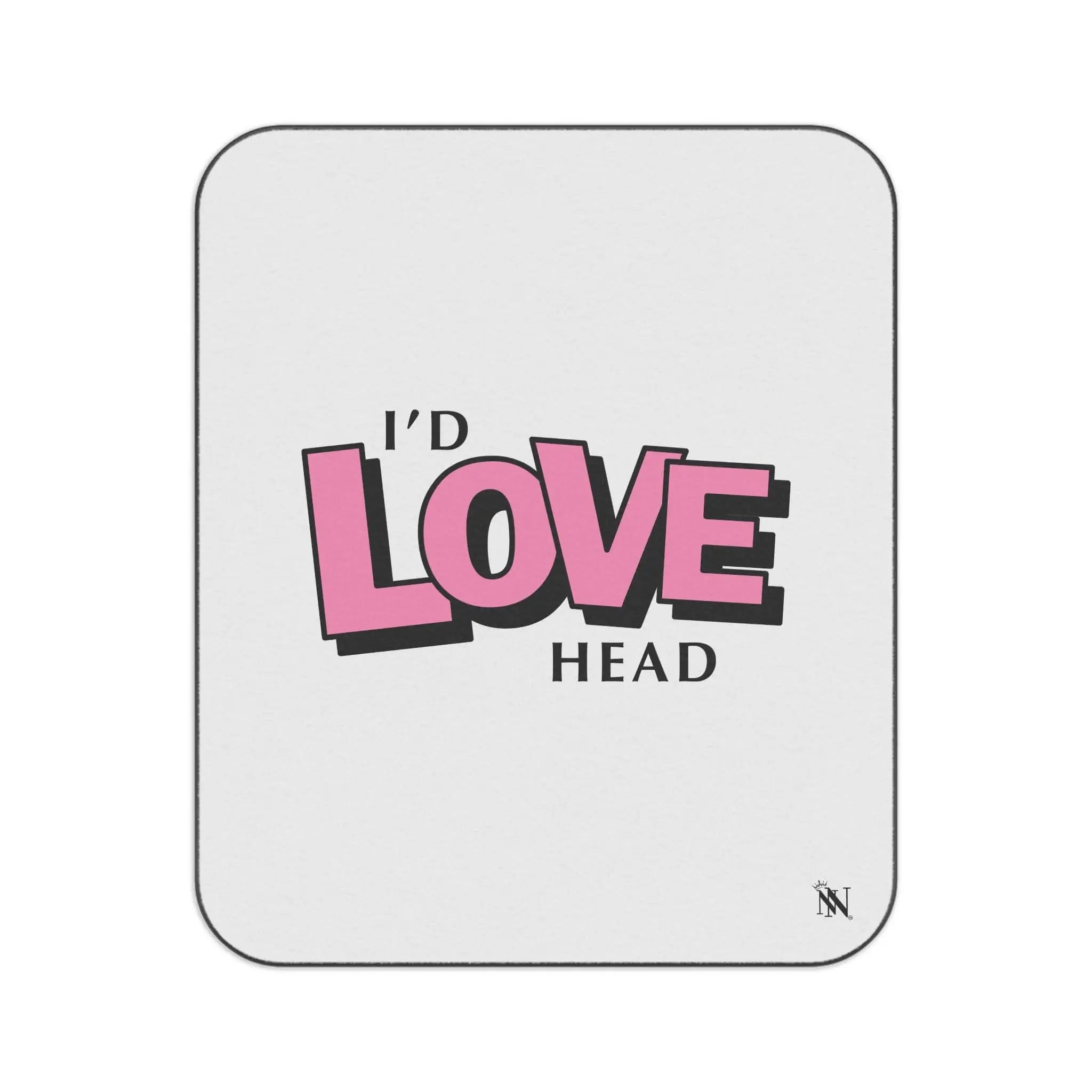 I’d Love Head | Mix Match Fun-Flirty Lovers’ Water-Resistant Blankets