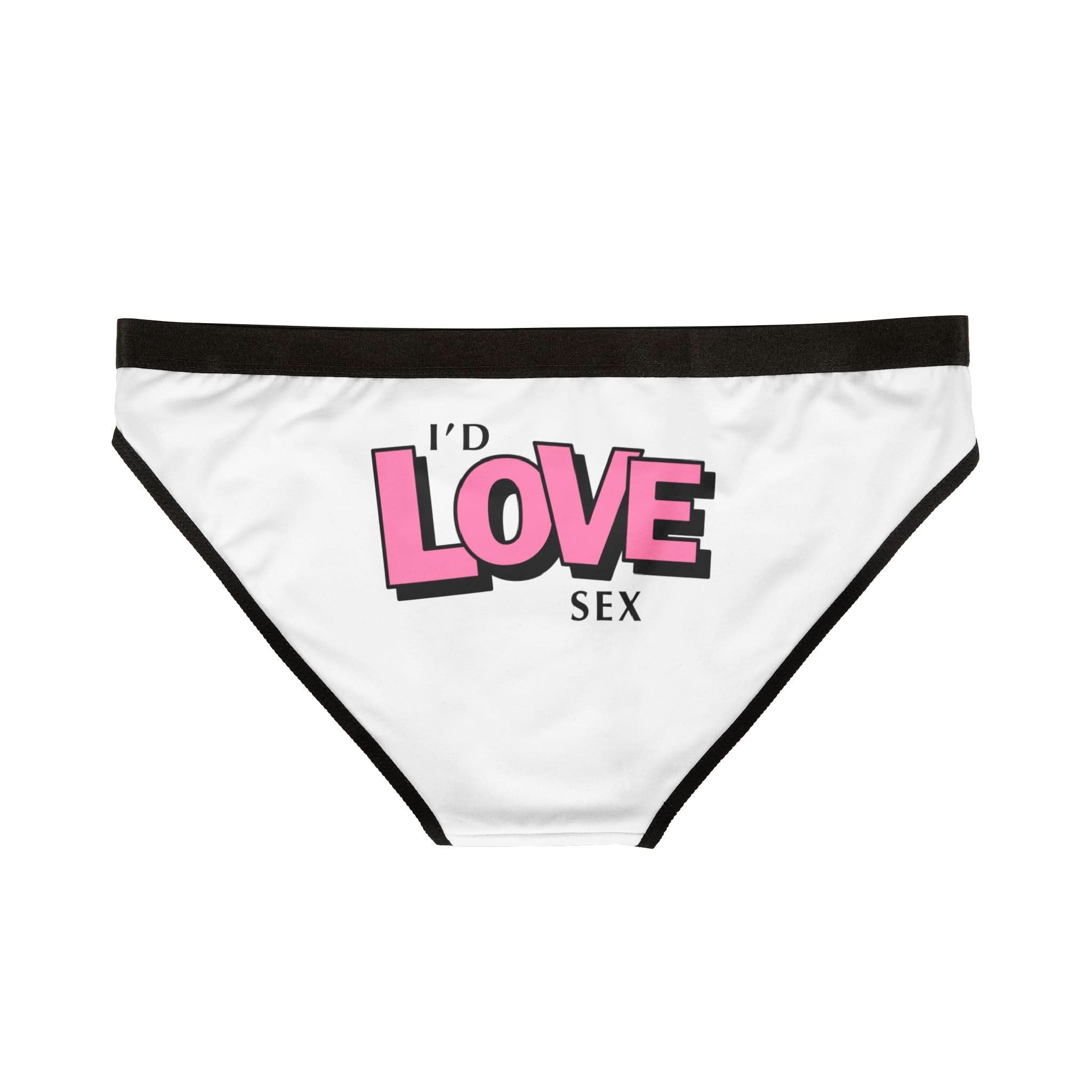 I’d Love Sex | Mix & Match Women’s Fun-Flirty Lovers’ Panties