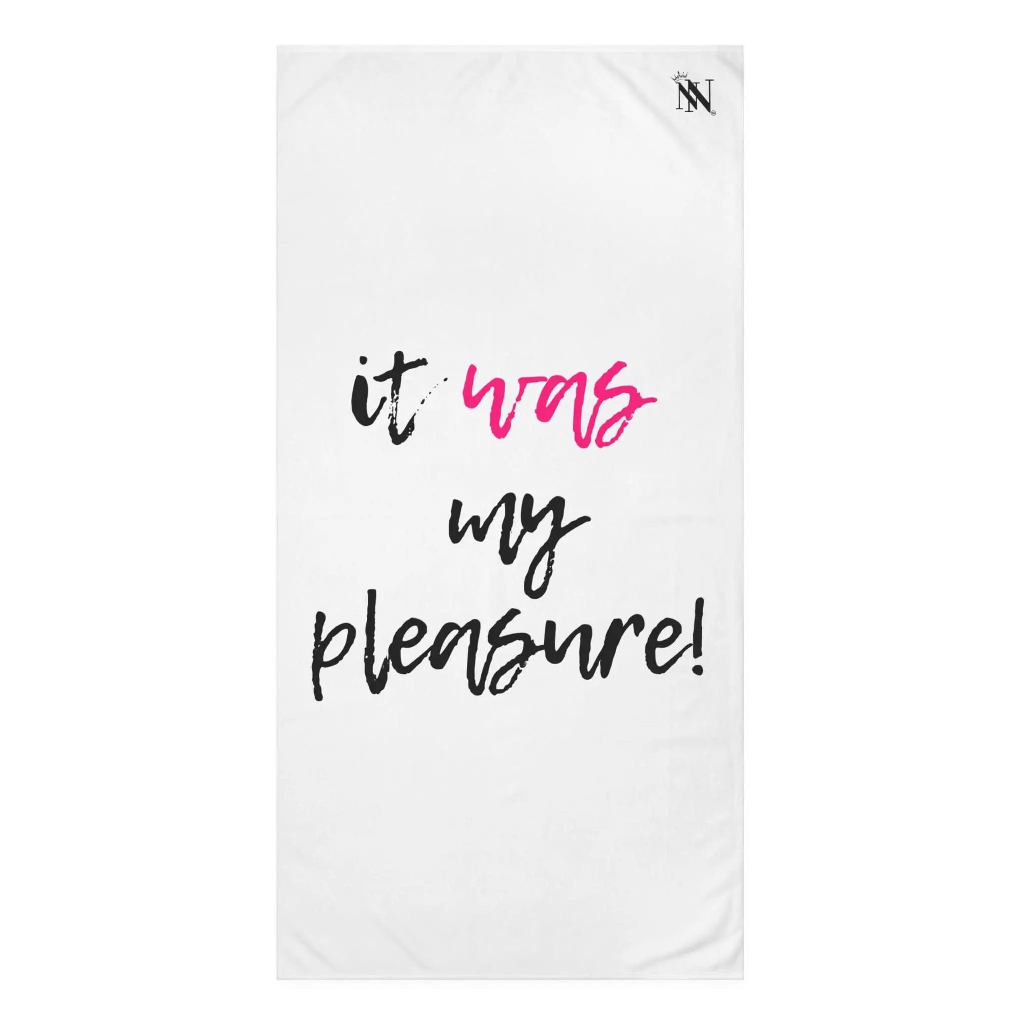 It Was My Pleasure | Mix & Match Naughty XL Fun-Flirty Lovers’ Towels