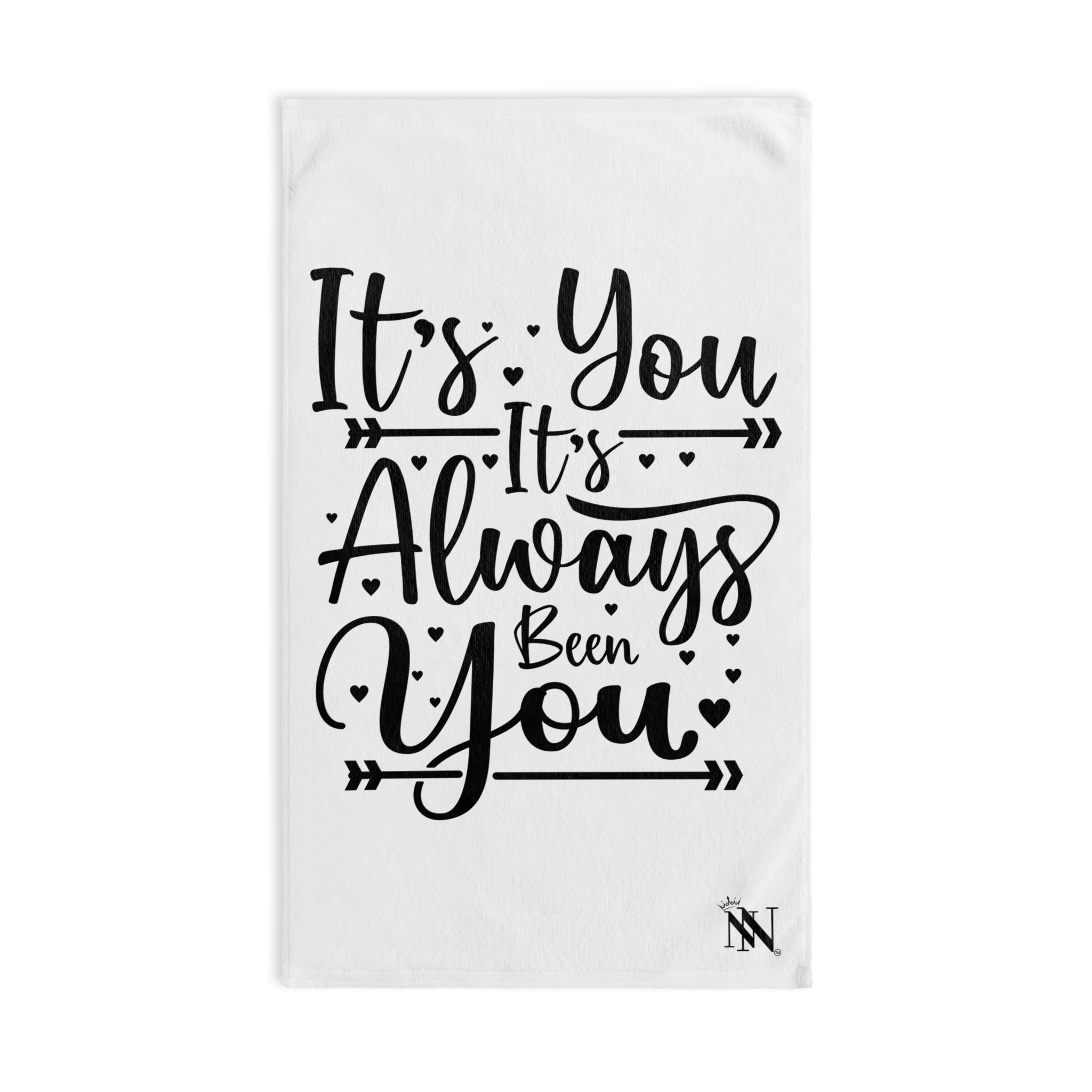 It’s You It’s Always Been You | Mix & Match Original Fun-Flirty Lovers’ Towels