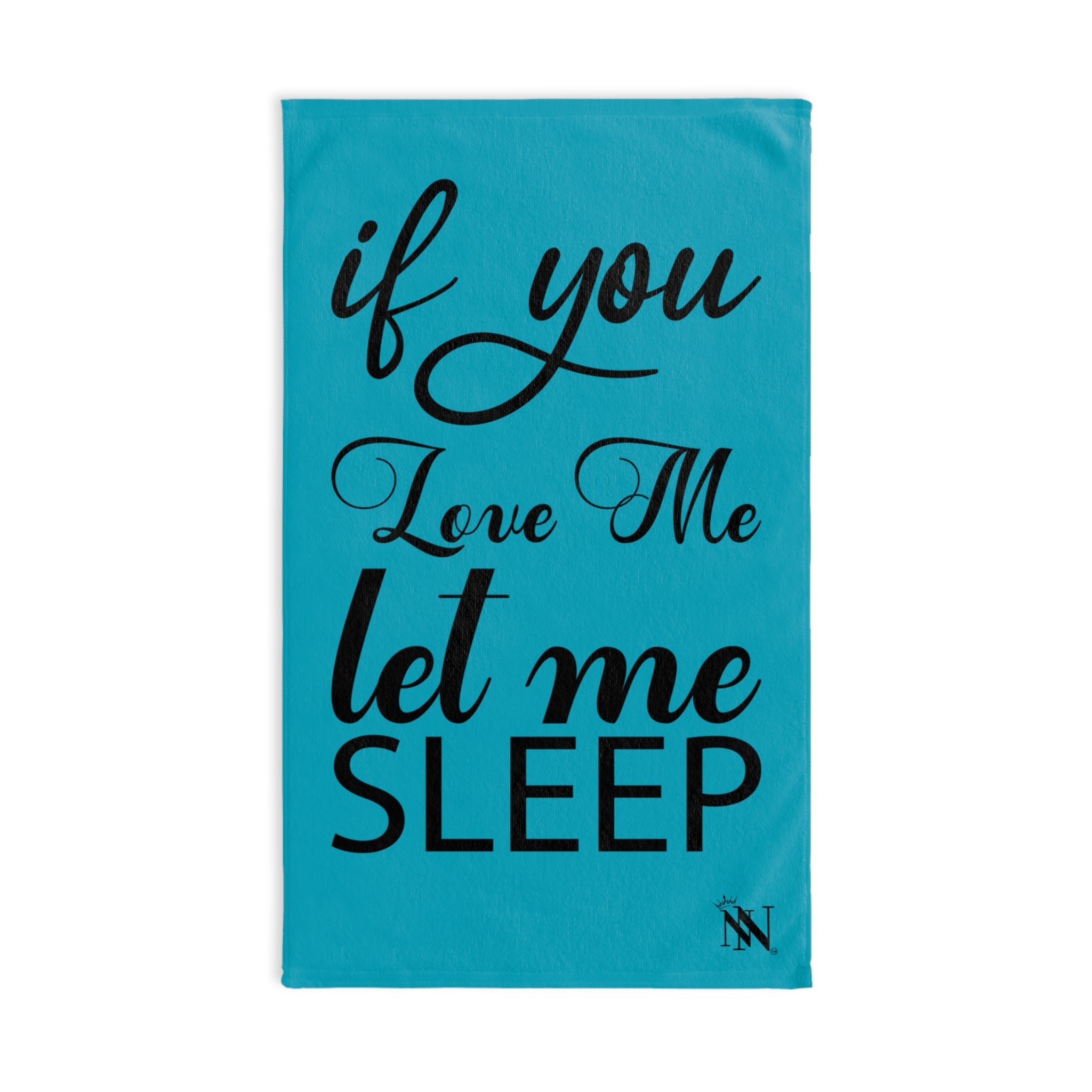 Let Me Sleep Teal | Mix & Match Original Fun-Flirty Lovers’ Towels