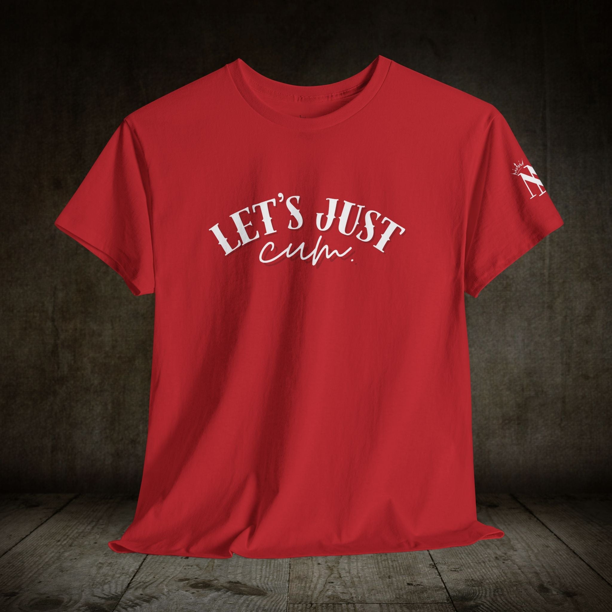 Let’s Just Cum | Mix & Match 100% Cotton Unisex Fun-Flirty Lovers’ Tees
