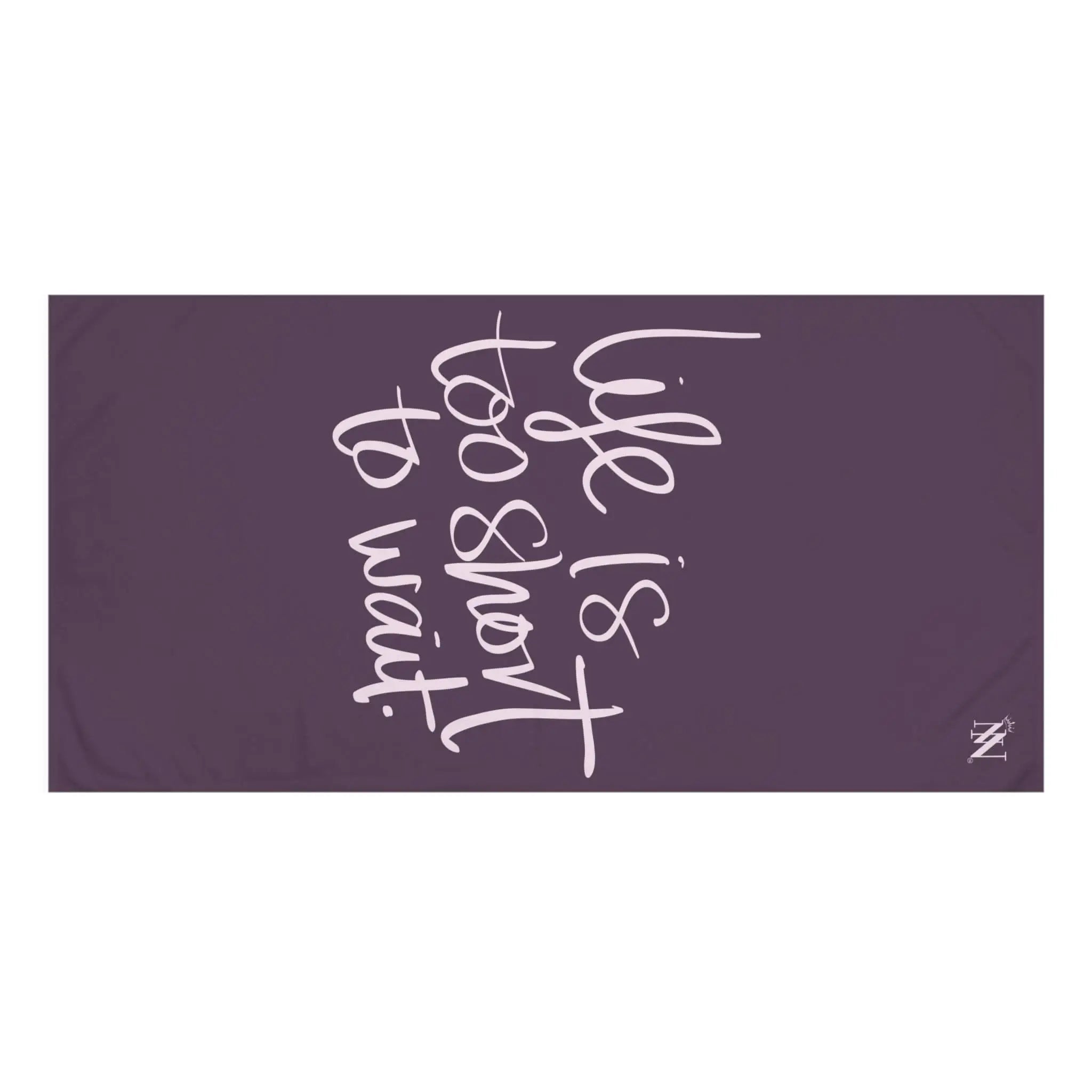 Life Is Too Short To Wait | Mix & Match Naughty XL Fun-Flirty Lovers’ Towels