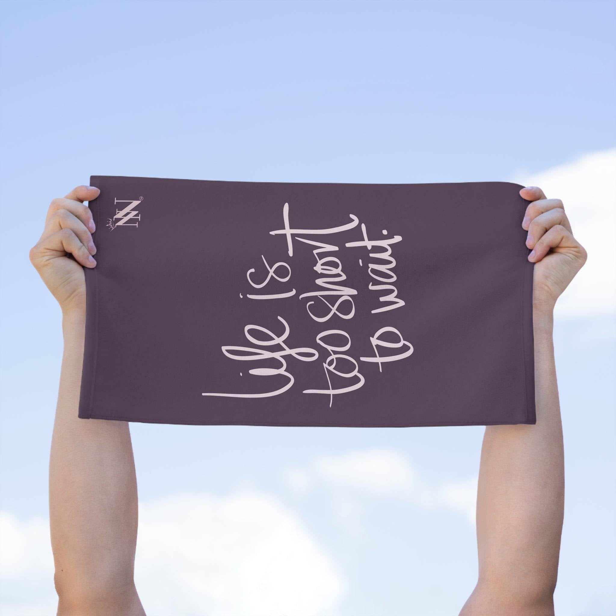 Life Is Too Short To Wait | Mix & Match Soft Fun-Flirty Lovers’ Towels