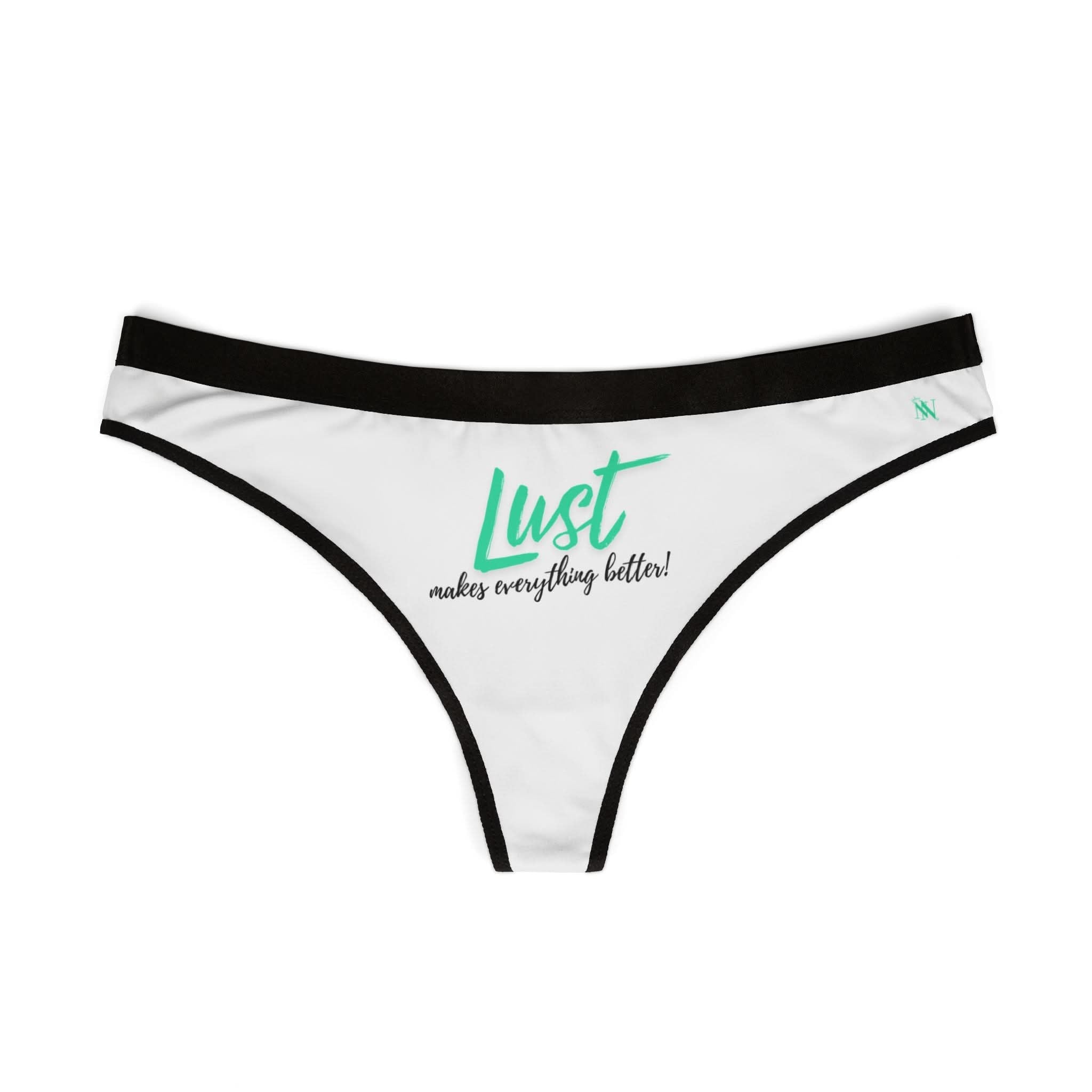 Lust Makes Everything Better! | Mix & Match Women’s Fun-Flirty Lovers’ Thongs