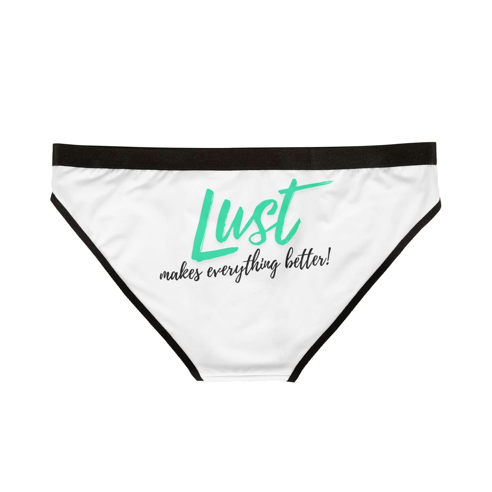 Lust Makes Everything Better! | Mix & Match Women’s Fun-Flirty Lovers’ Panties