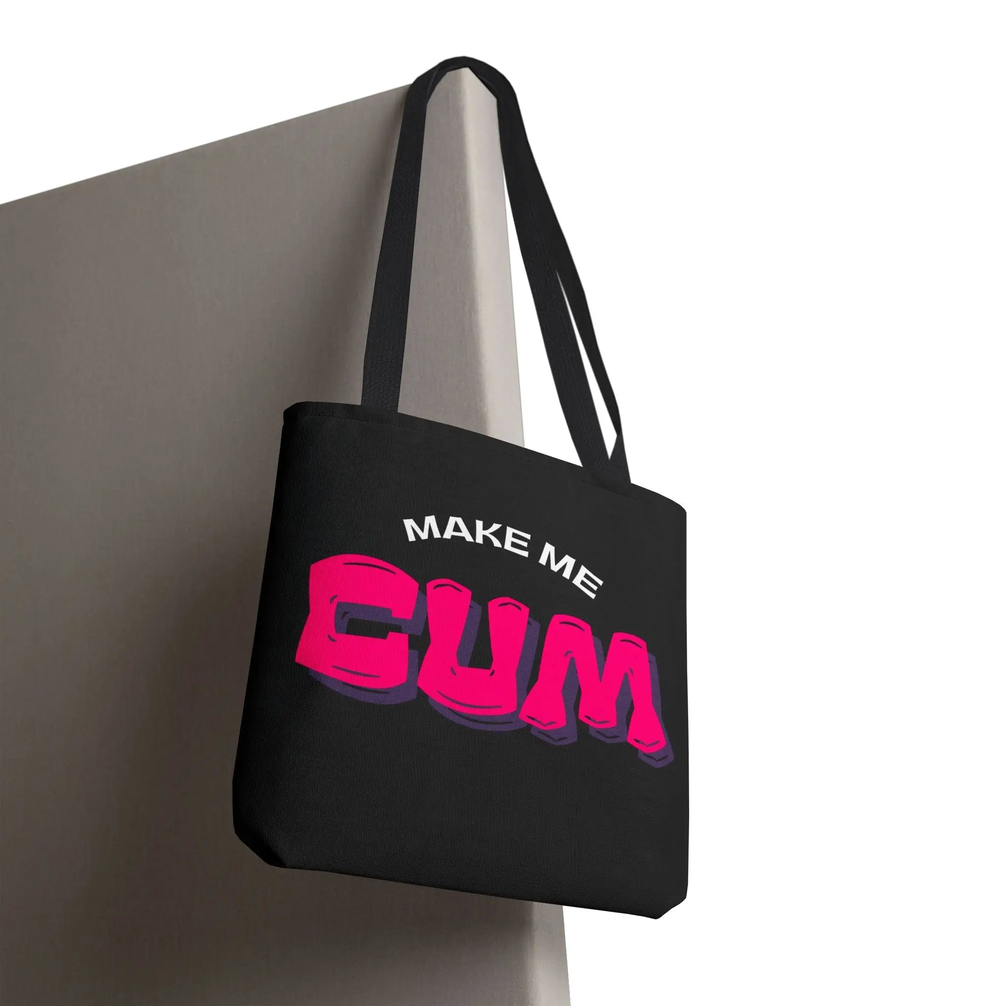 Make Me Cum | Mix & Match Fun-Flirty Lovers’ Totes