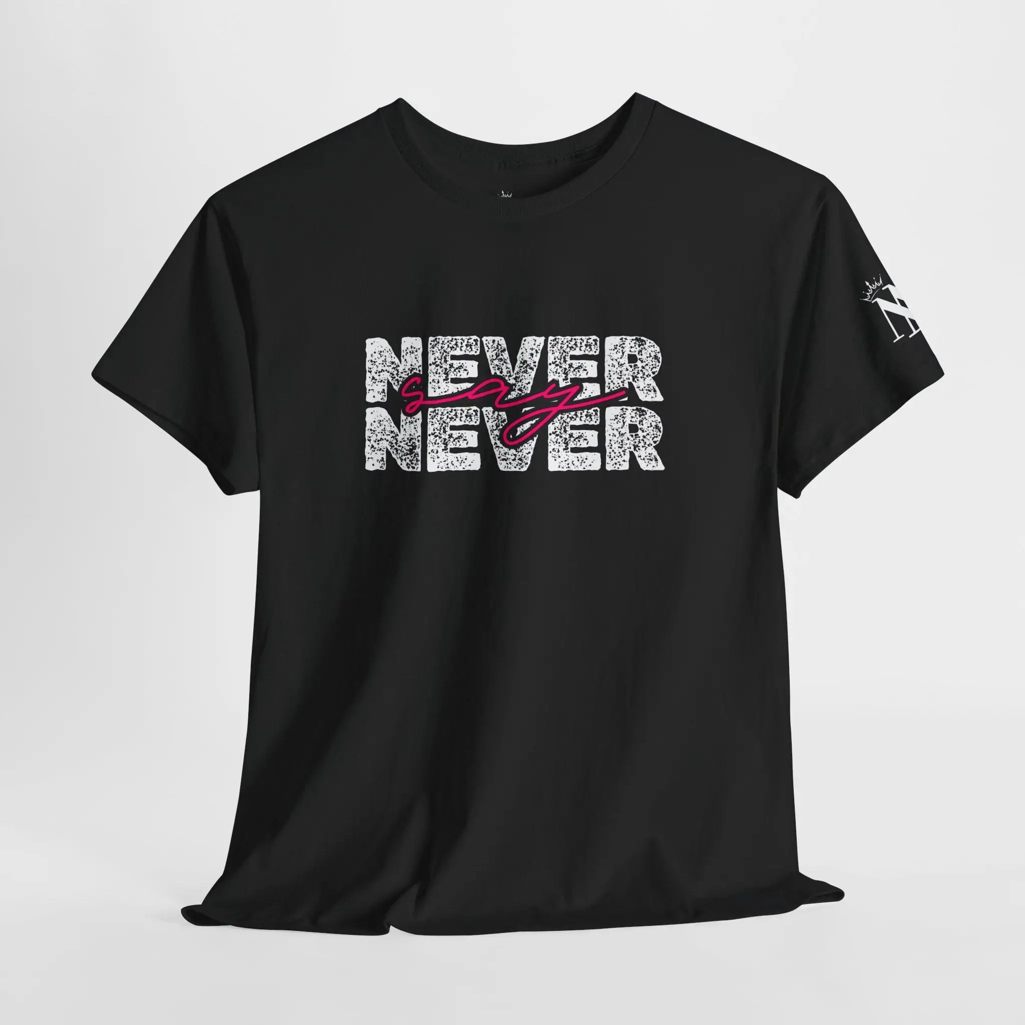 Never Say Never | Mix & Match Cotton Unisex Fun-Flirty Lovers’ T-Shirts