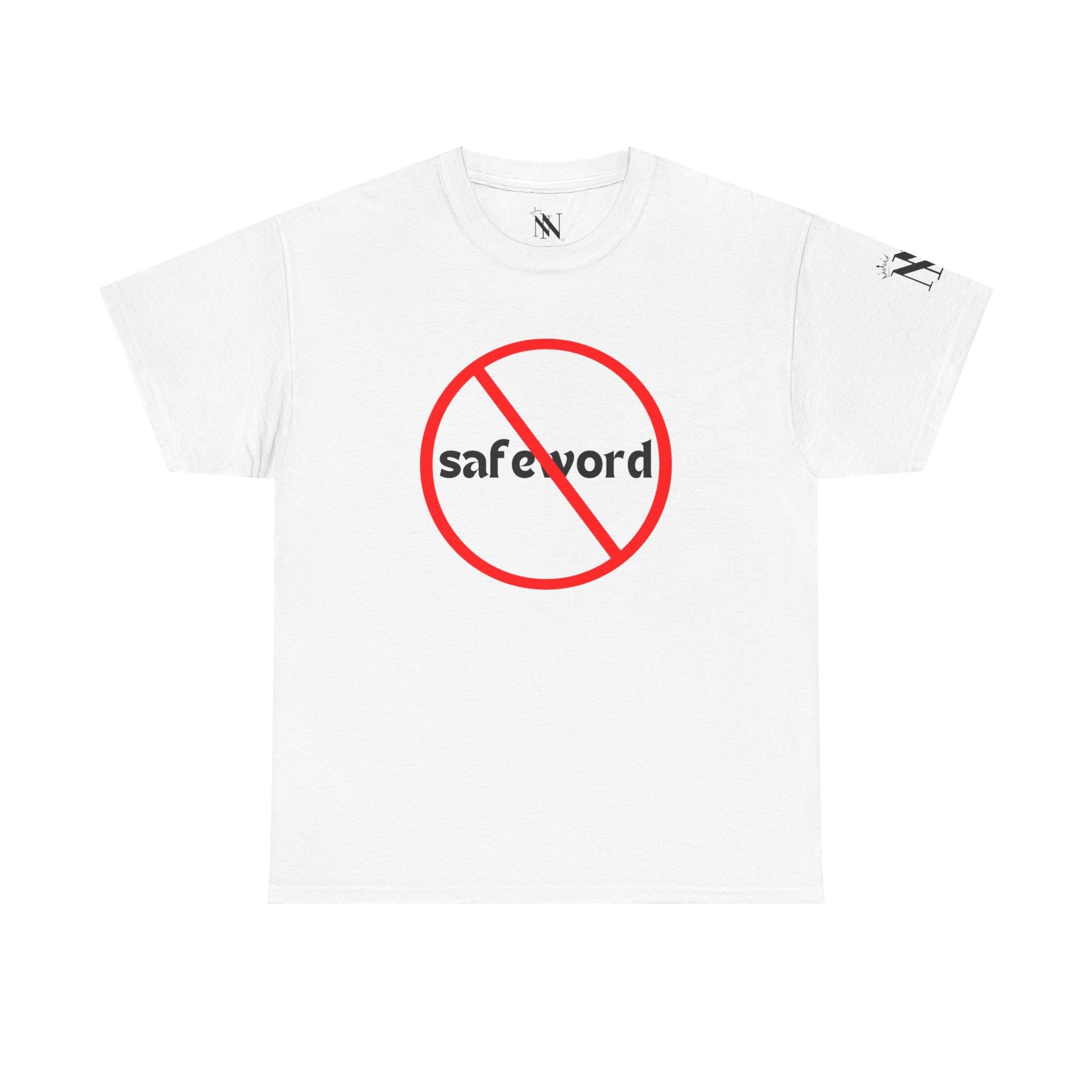 No Safe Word | Mix & Match 100% Cotton Unisex Fun-Flirty Lovers’ Tees