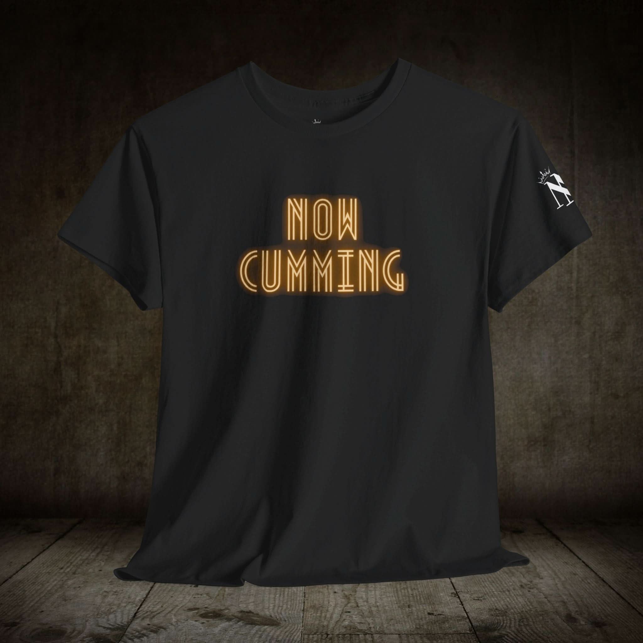 Now Cumming | Mix & Match 100% Cotton Unisex Fun-Flirty Lovers’ Tees