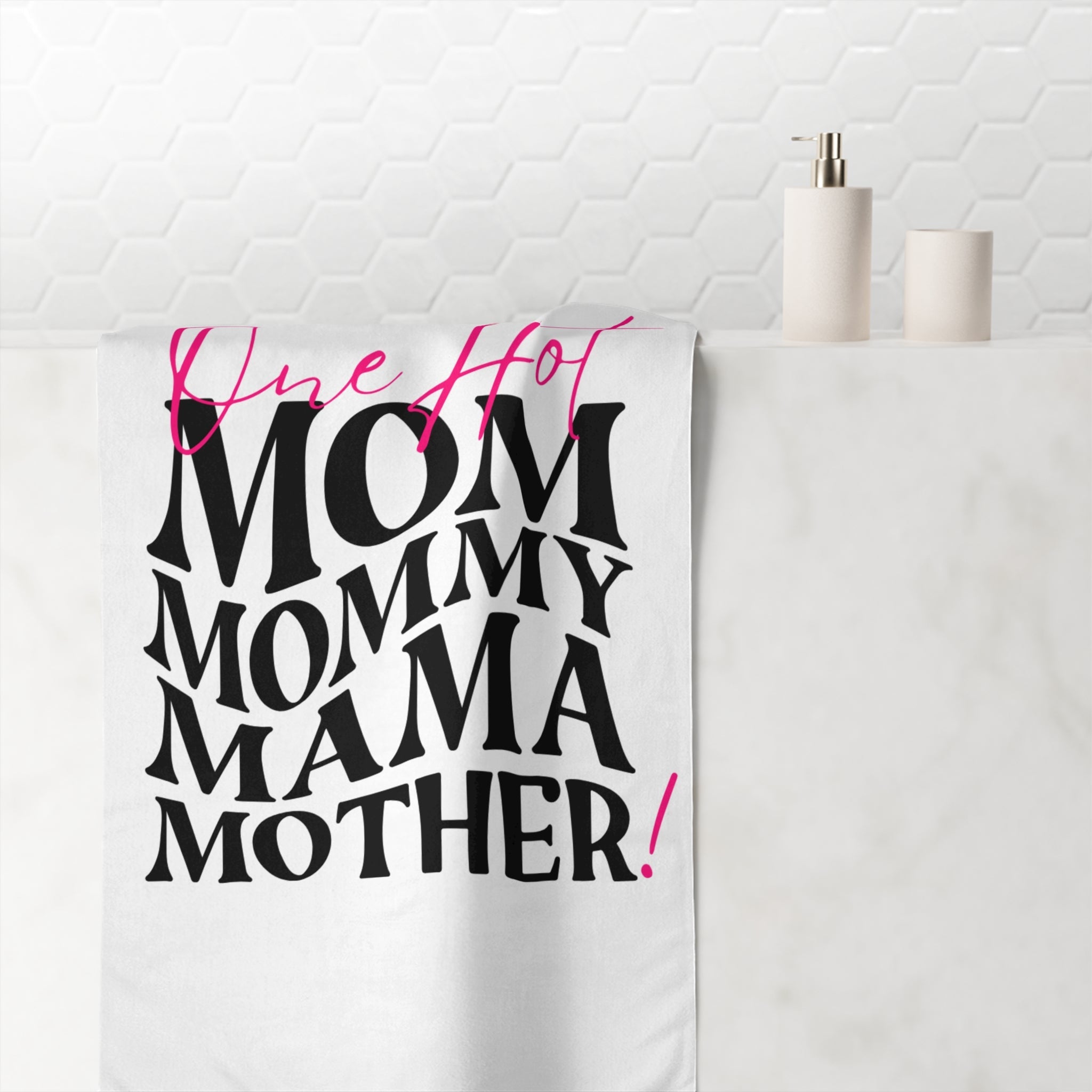 One Hot Mother! | Mix & Match Naughty XL Fun-Flirty Lovers’ Towels